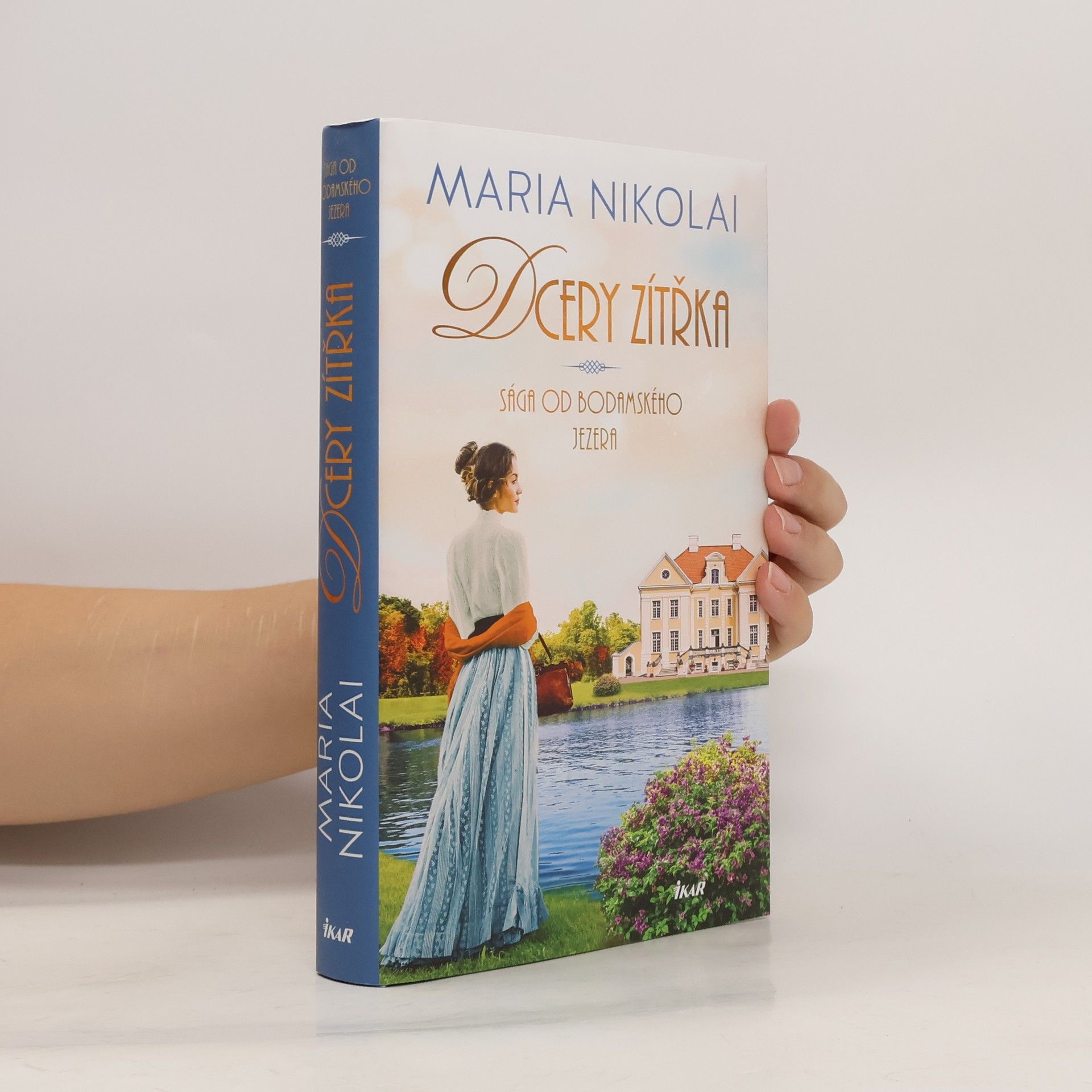 Maria Nikolai Sága od Bodamského jezera. Dcery zítřka
