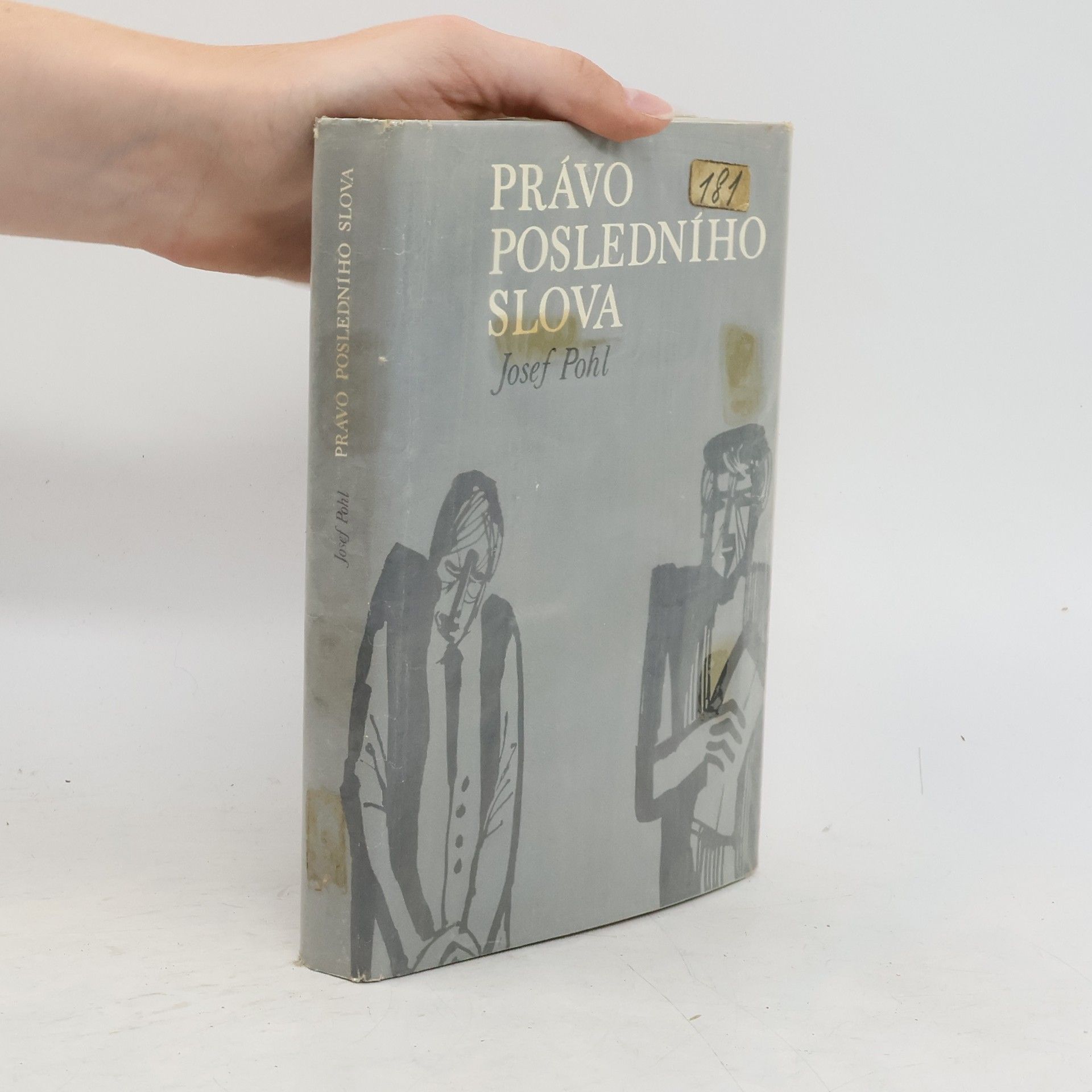 Josef Pohl Právo posledního slova