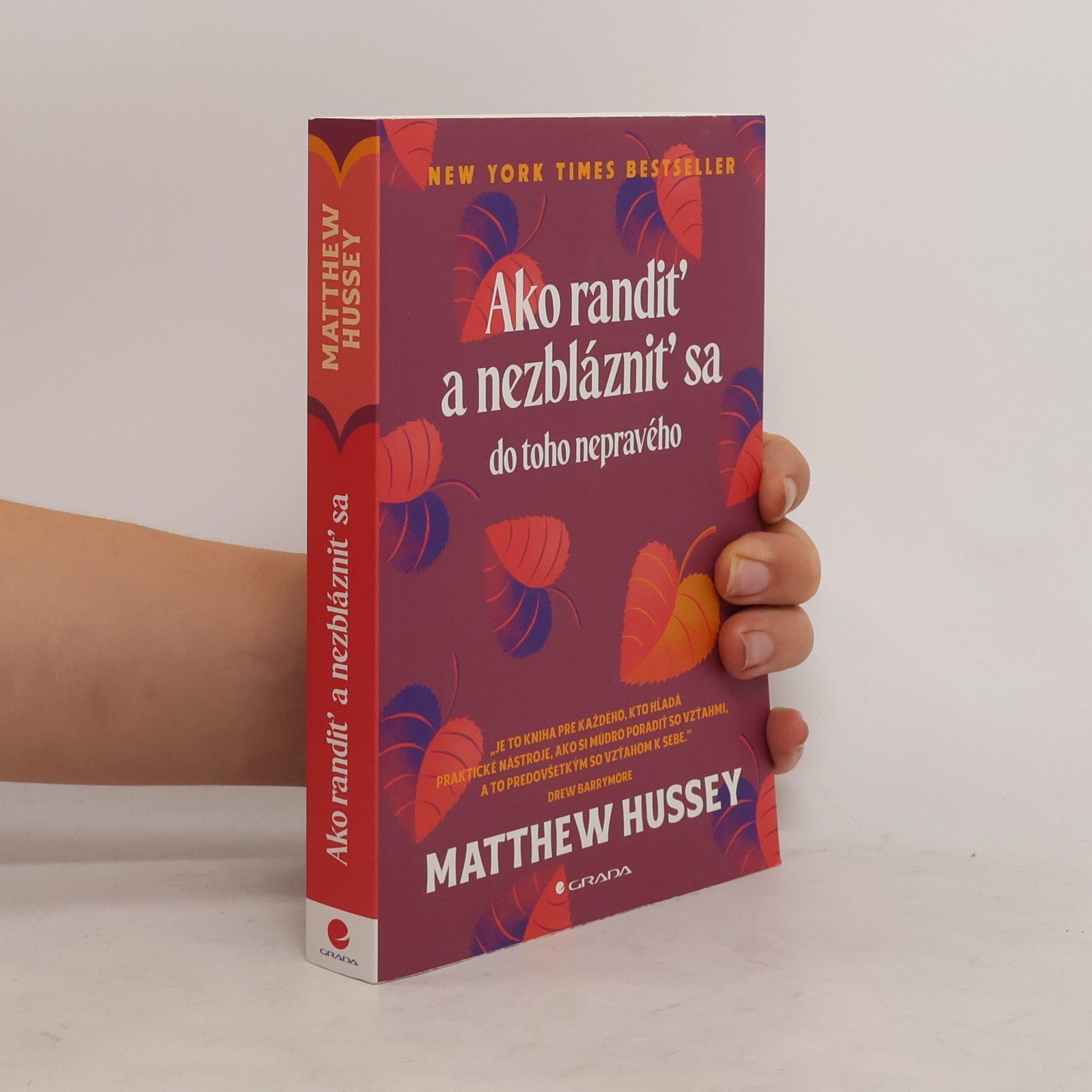 Matthew Hussey Ako randiť a nezblázniť sa do toho nepravého