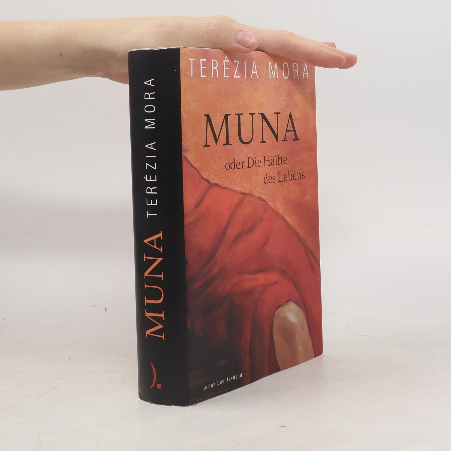 Terézia Mora Muna oder Die Hälfte des Lebens