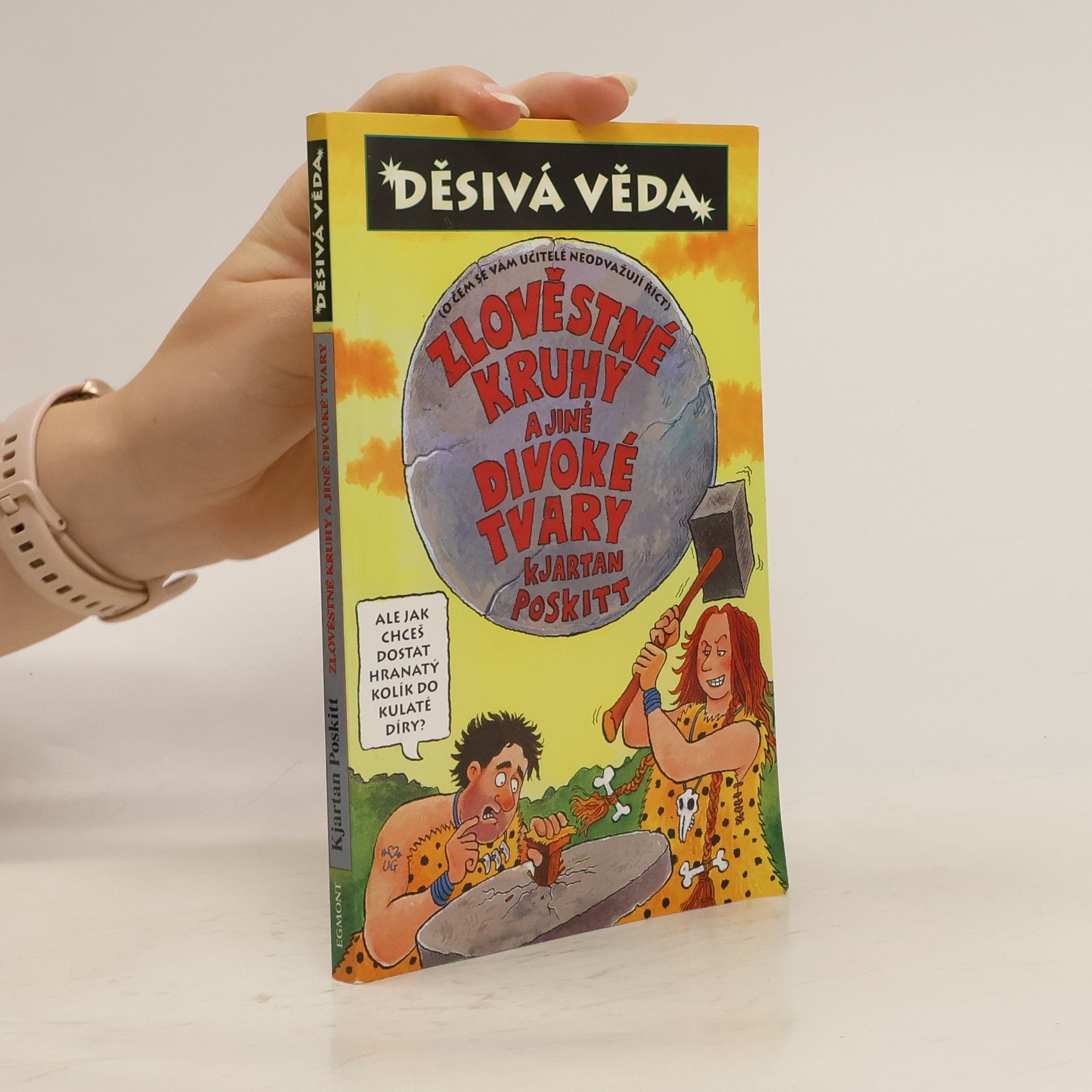 Kjartan Poskitt Zlověstné kruhy a jiné divoké tvary