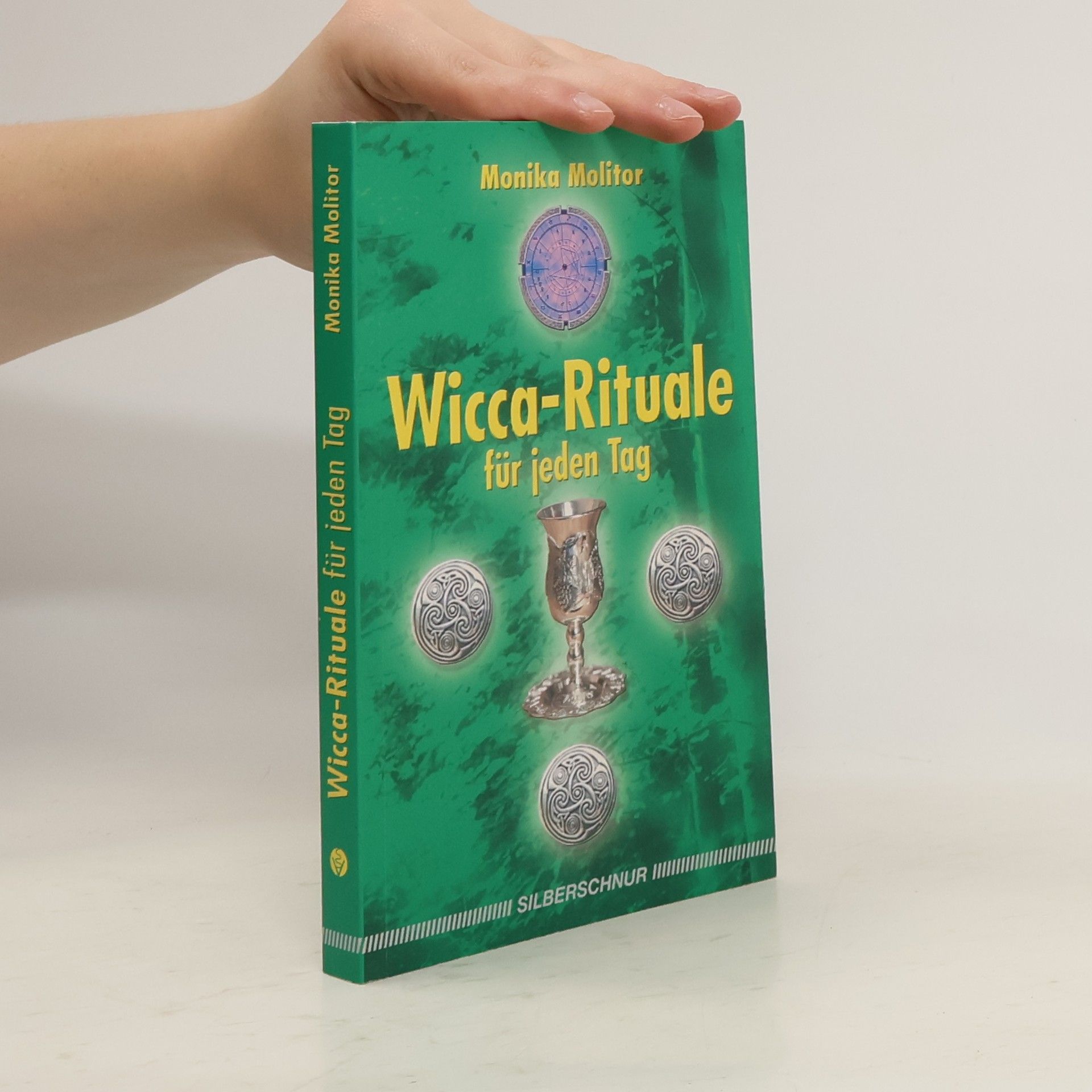 Monika Molitor Wicca-Rituale für jeden Tag