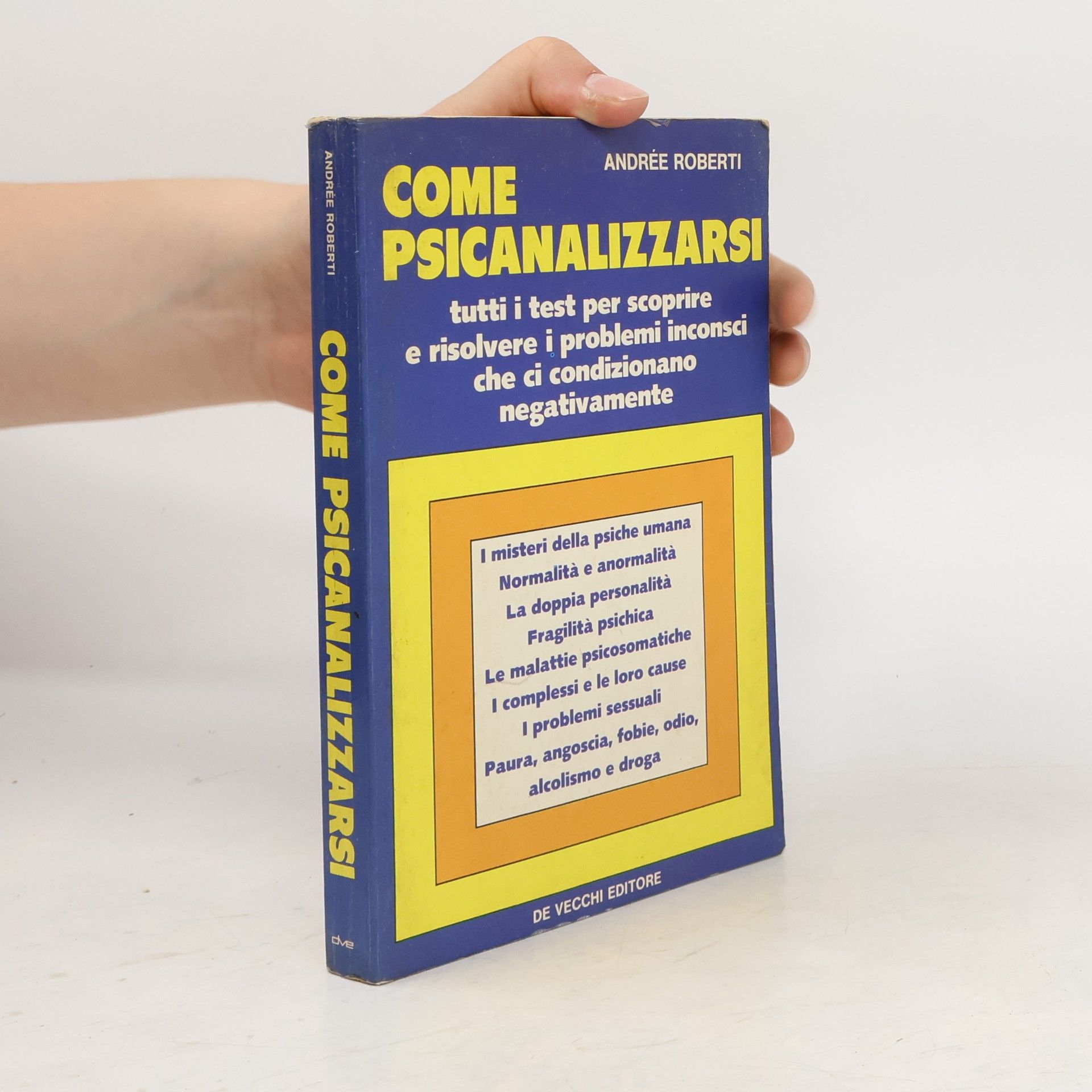 Andrée Roberti Come psicanalizzarsi