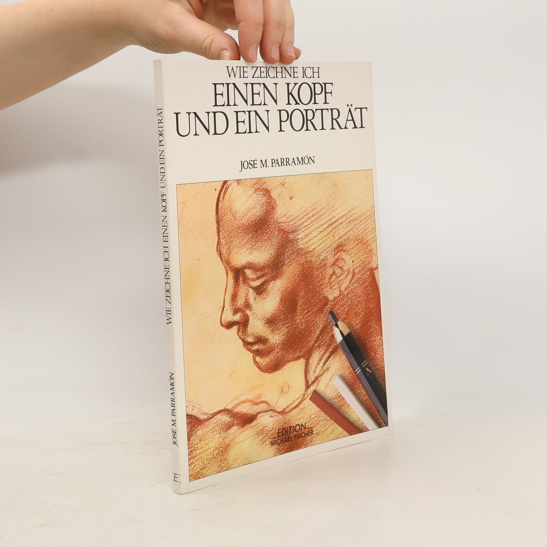 José María Parramón Wie zeichne ich einen Kopf und ein Portrait