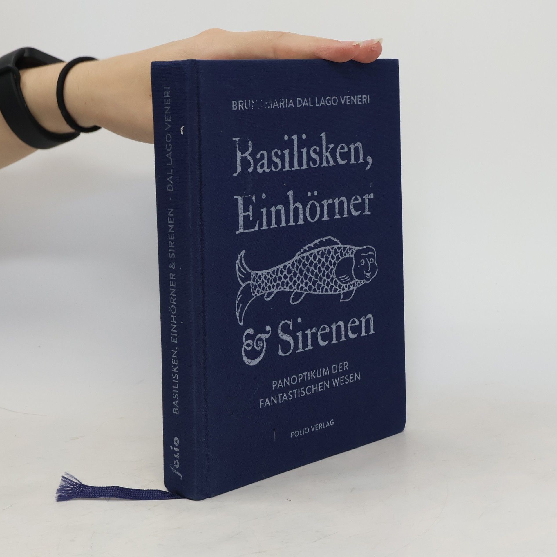 Bruna Dal Lago Basilisken, Einhörner und Sirenen