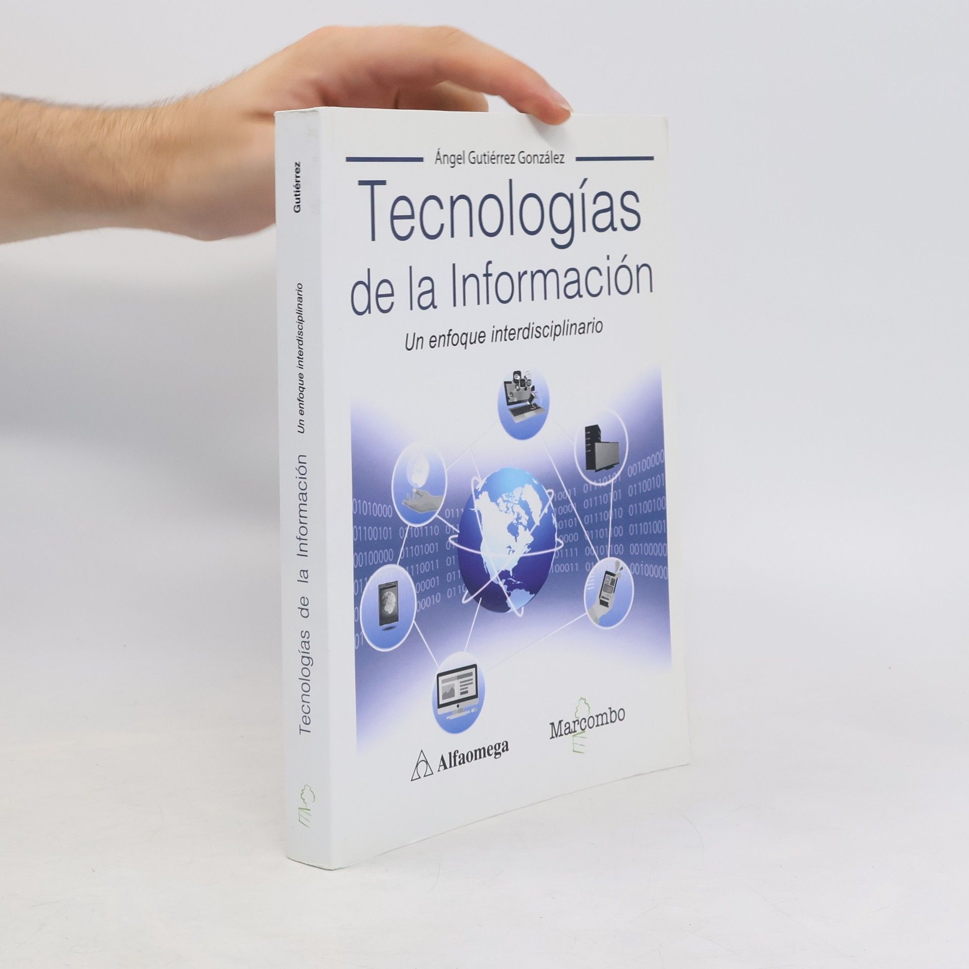 Ángel Gutiérrez González Tecnologías de la Información
