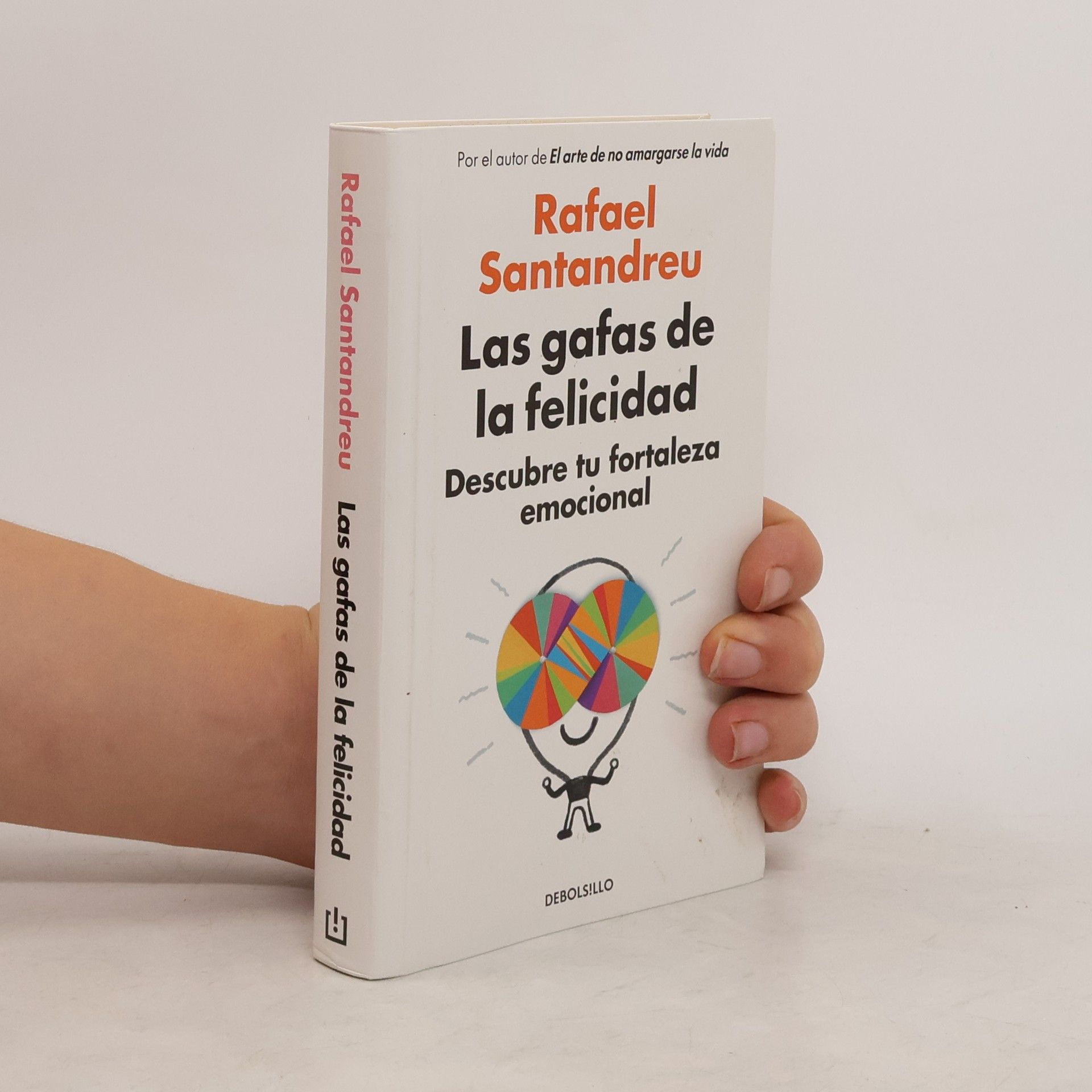 Rafael Santandreu Las gafas de la felicidad