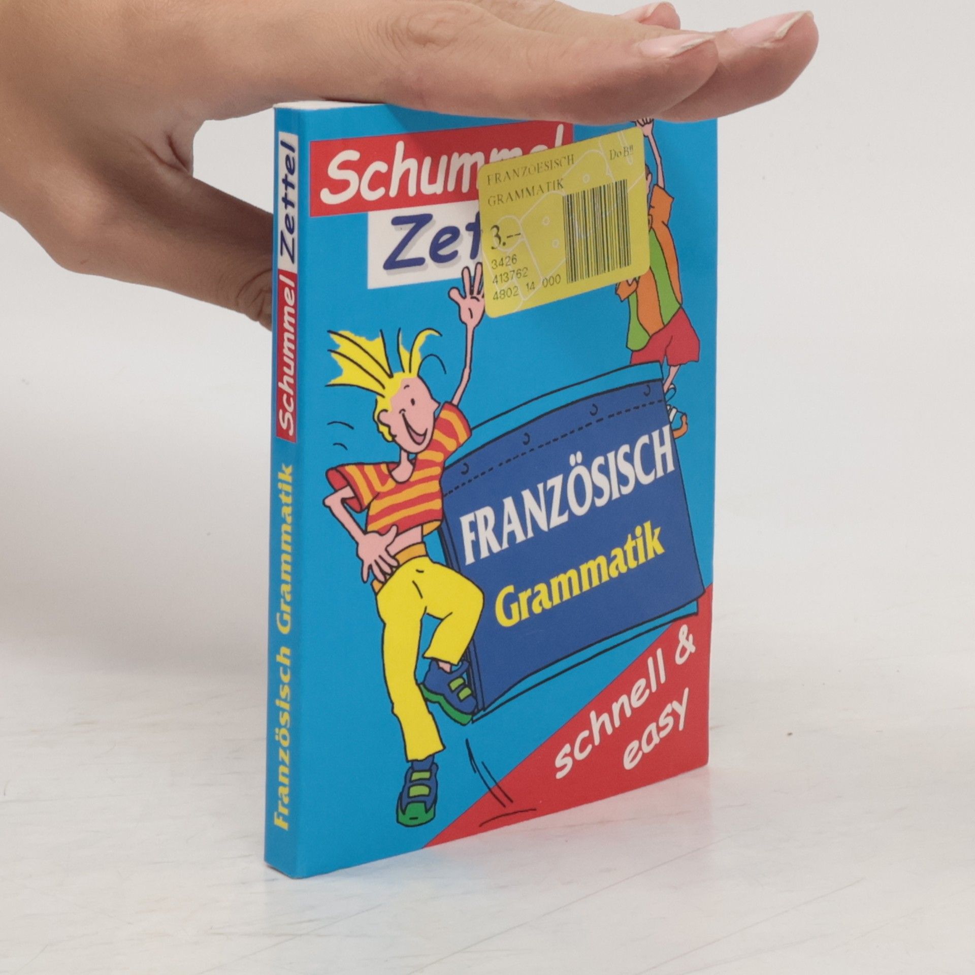 Collectif d'auteurs Französisch Grammatik. Schnell & Easy.