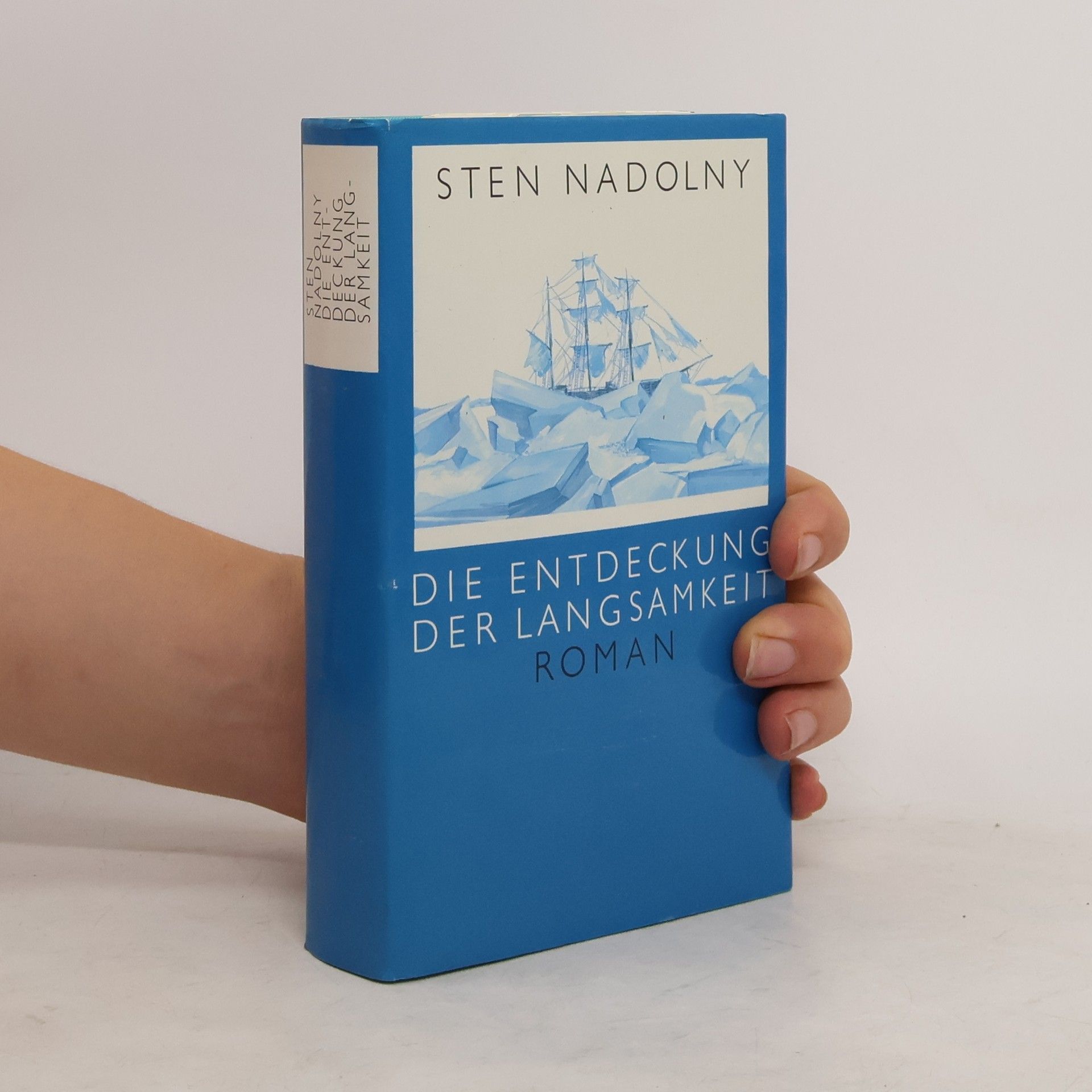Sten Nadolny Die Entdeckung. Der Langsamkeit