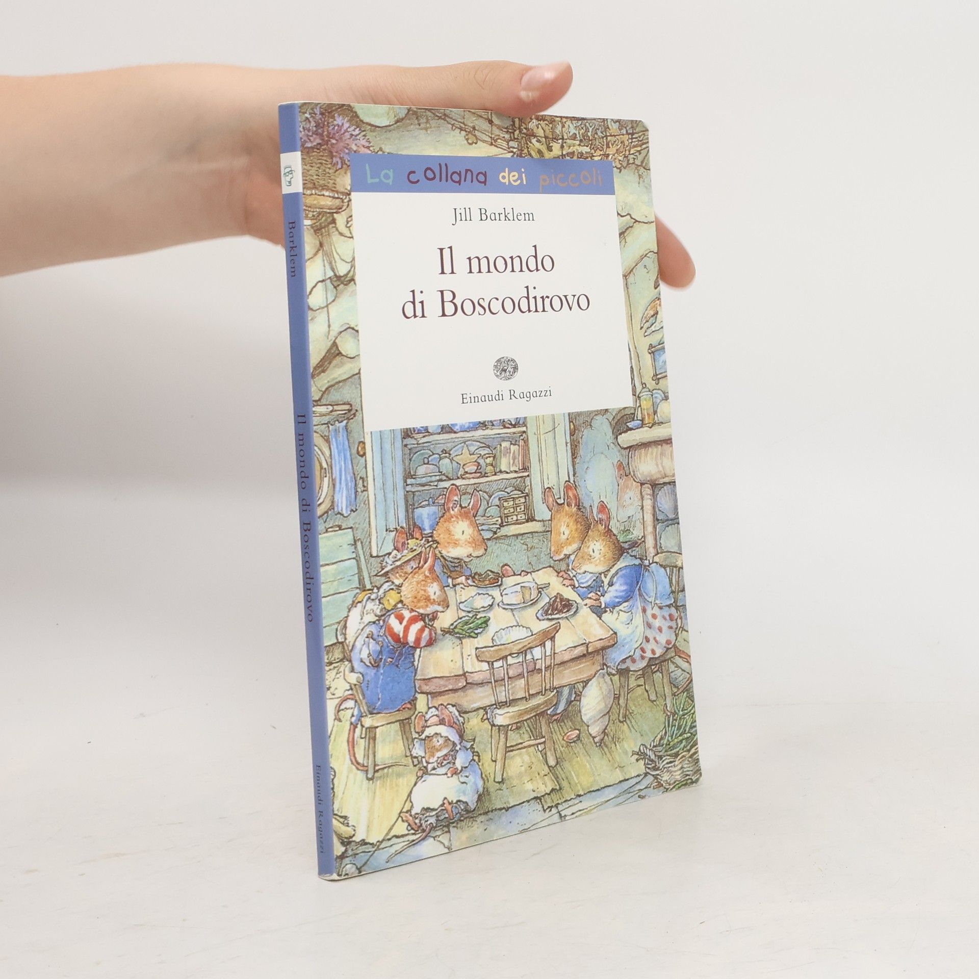 Jill Barklem La collana dei piccoli: Il mondo di Boscodirovo