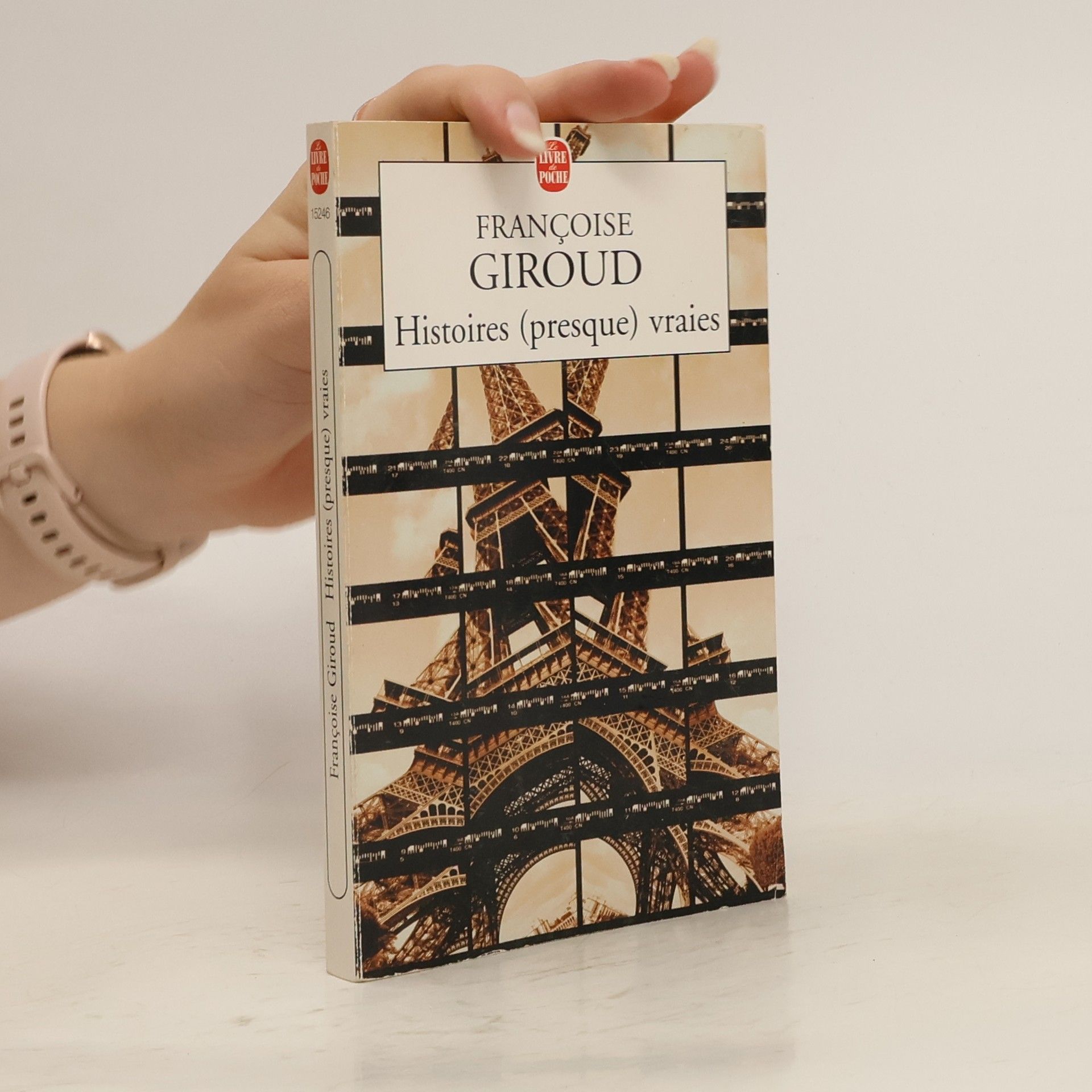 Françoise Giroud Le Livre de Poche: Histoires (presque) vraies