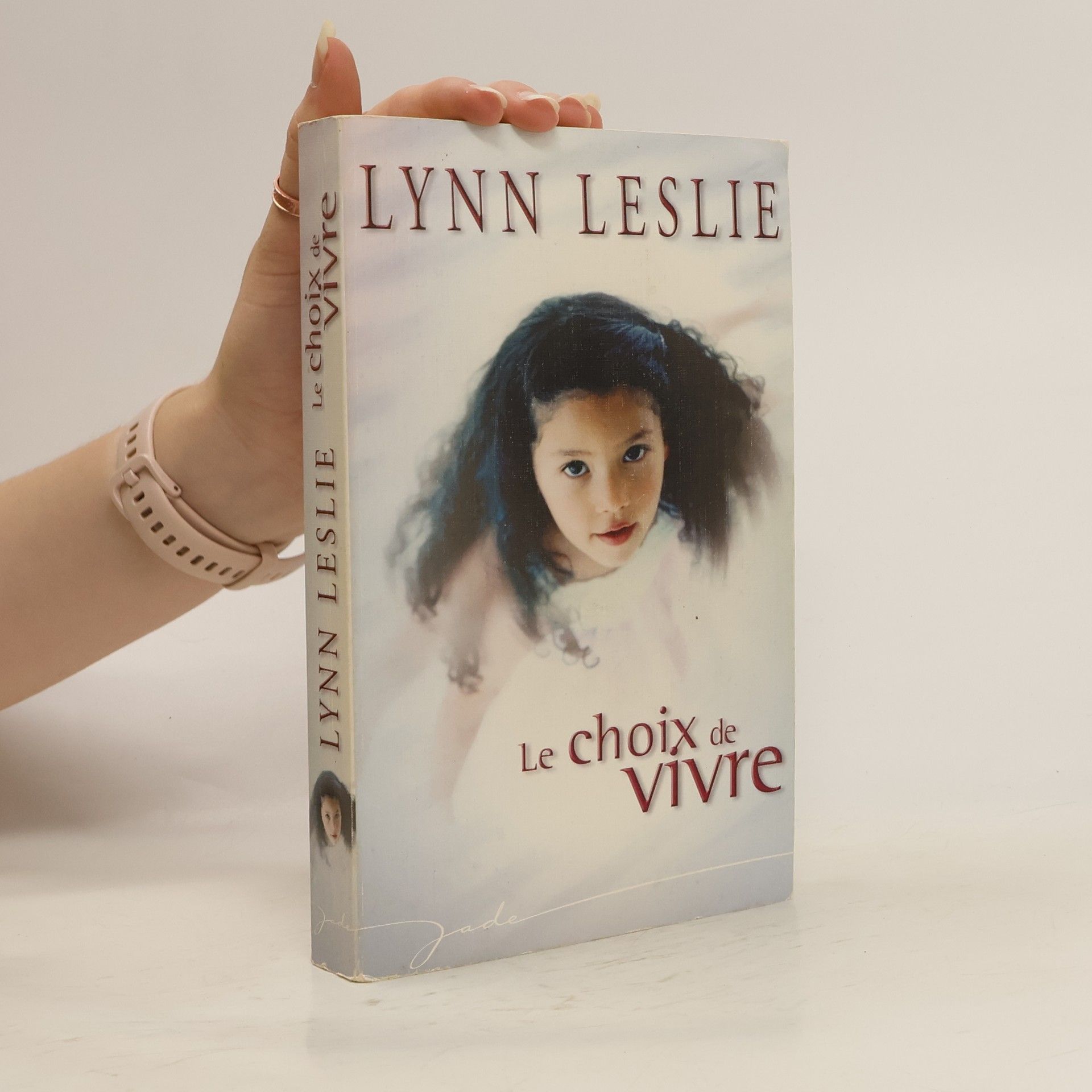 Lynn Leslie Le choix de vivre