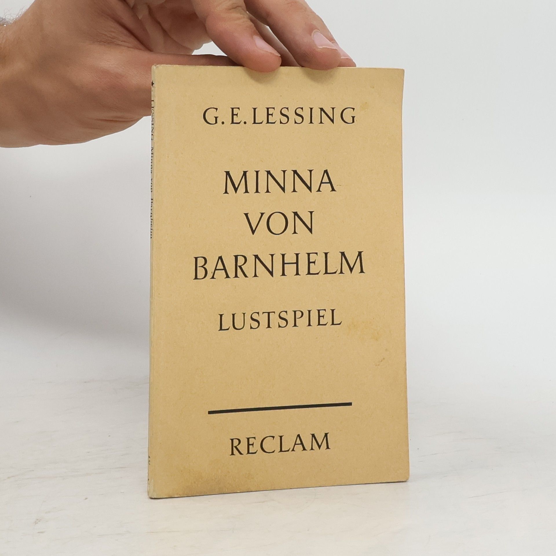 Gotthold Ephraim Lessing Minna von Barnhelm. Lustspiel