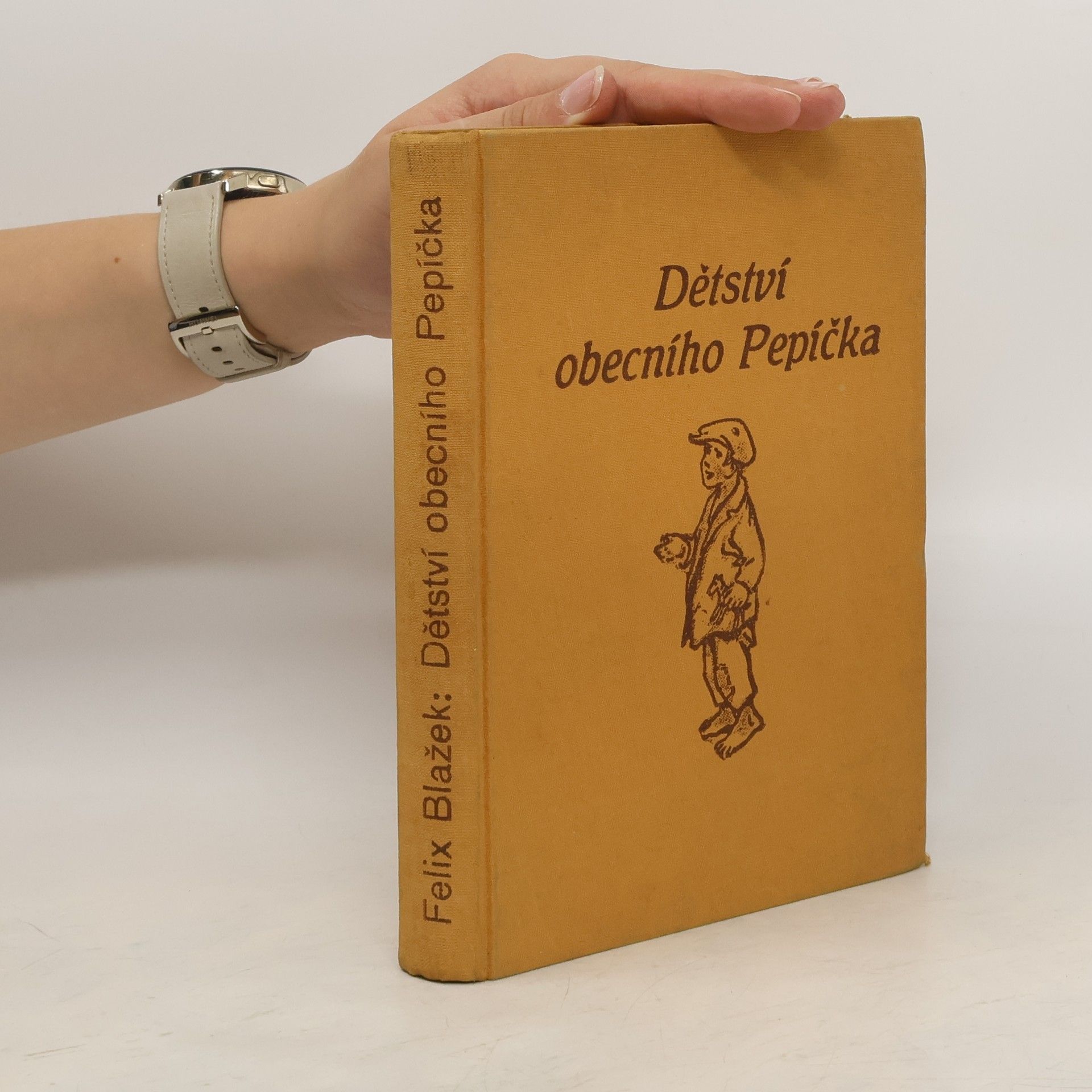 Felix Blažek Dětství obecního pepíčka