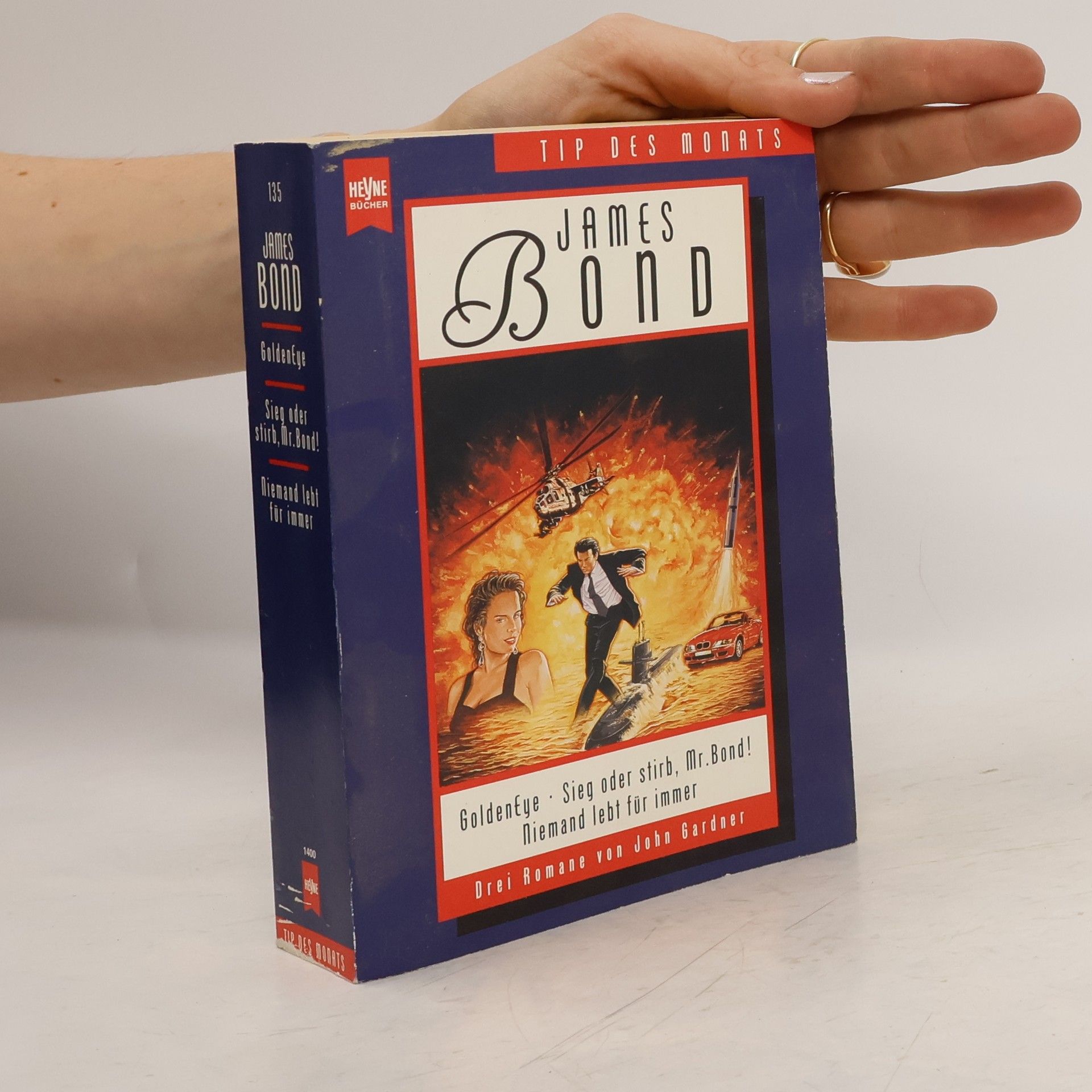 John Gardner James Bond. Golden Eye; Sieg oder stirb, Mr. Bond!; Niemand lebt für immer. Drei Romane in 1 Bd. Deals