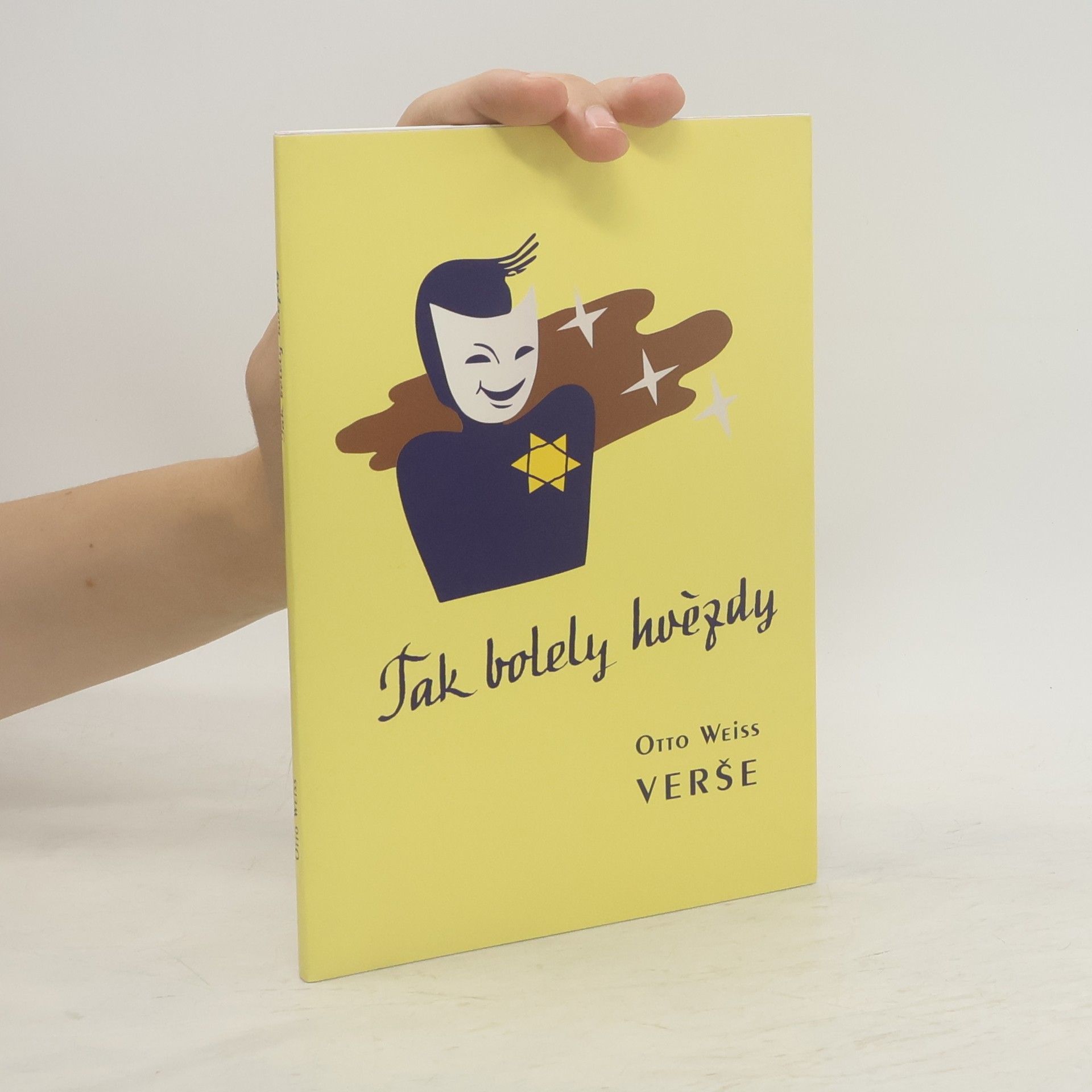 Otto Weiss Tak bolely hvězdy - Verše