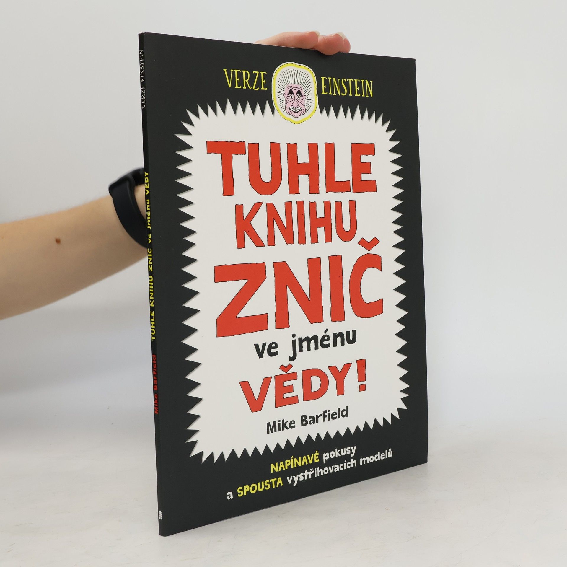 Mike Barfield Tuhle knihu znič ve jménu vědy: Verze Einstein