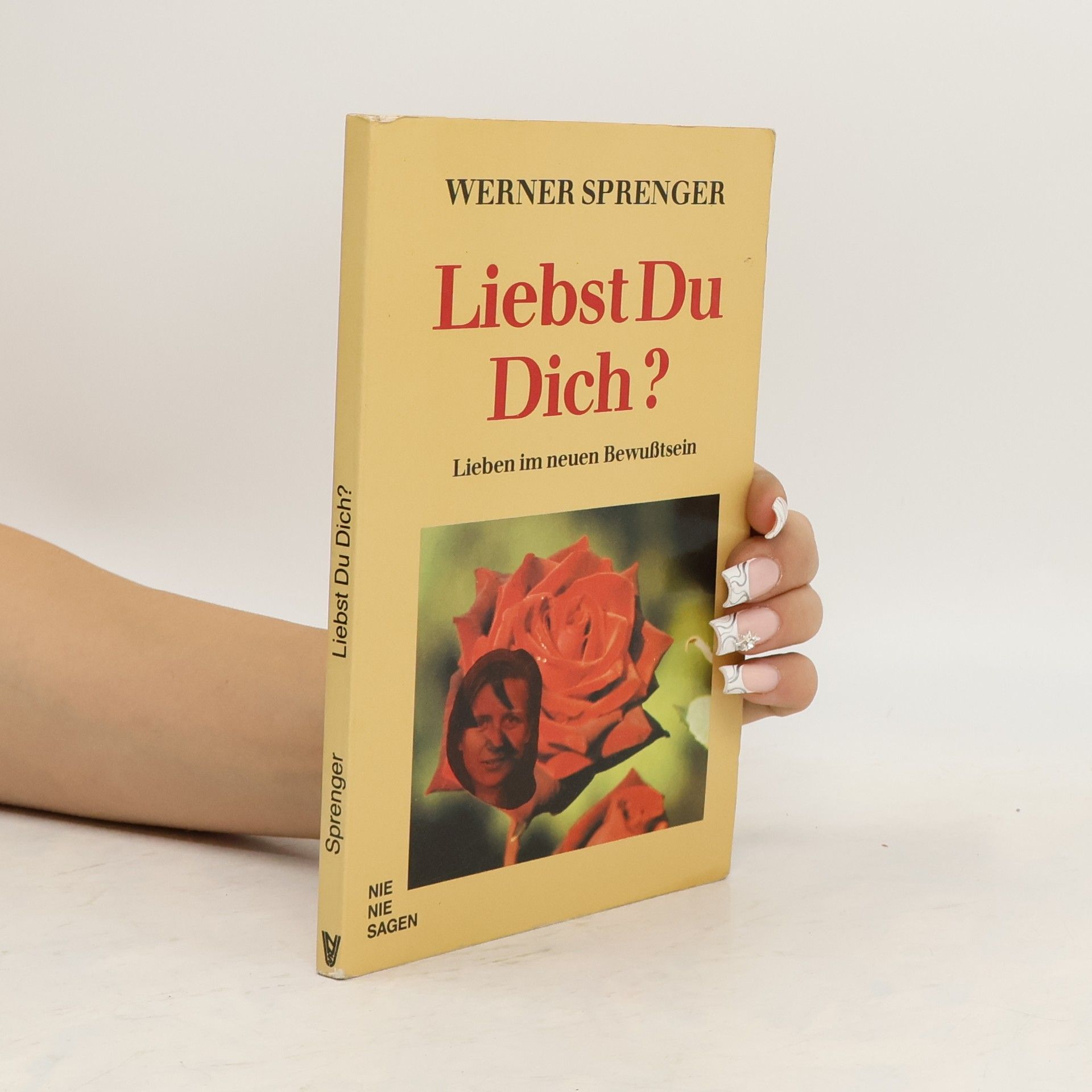 Werner Sprenger Liebst du dich?