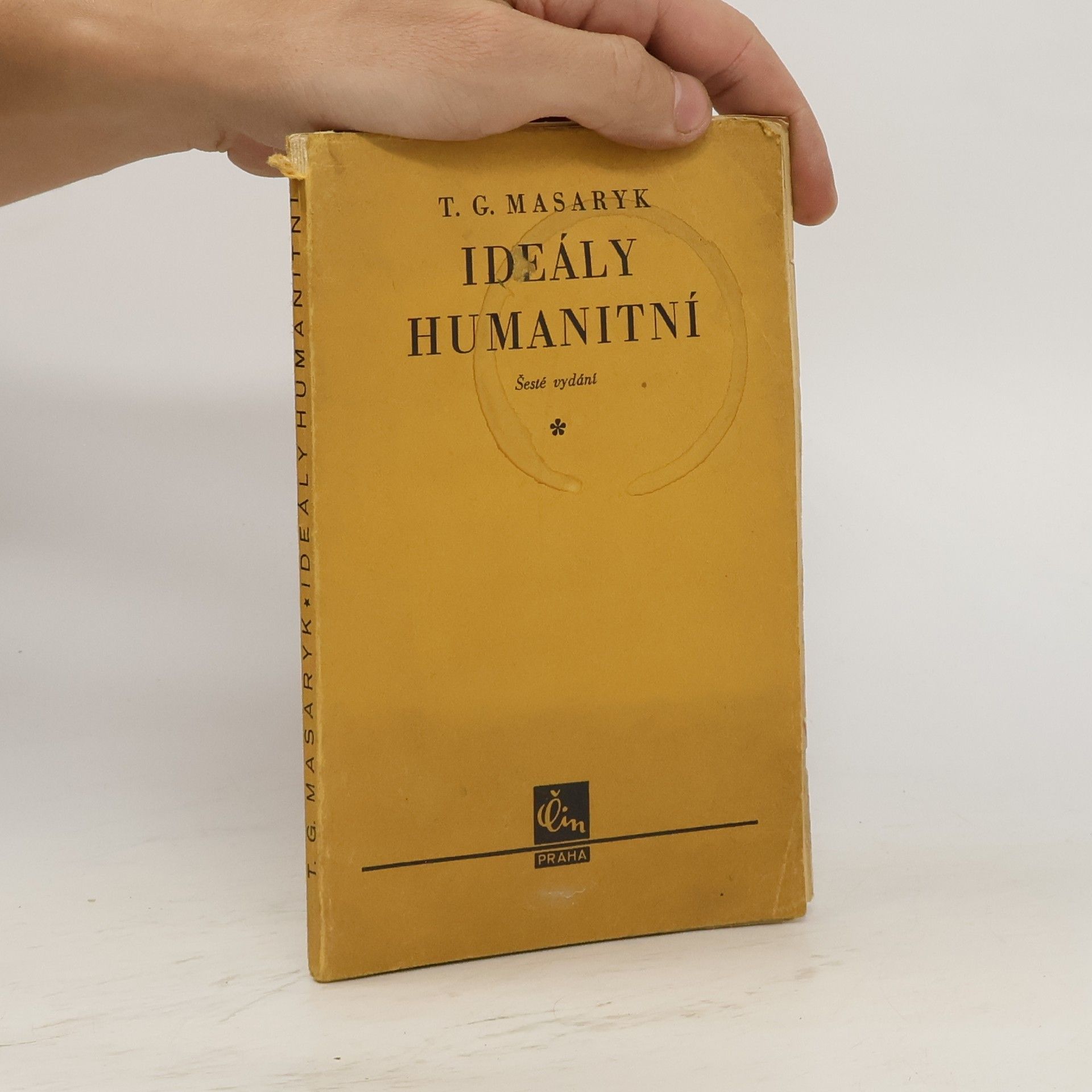 Tomáš Garrigue Masaryk Ideály humanitní