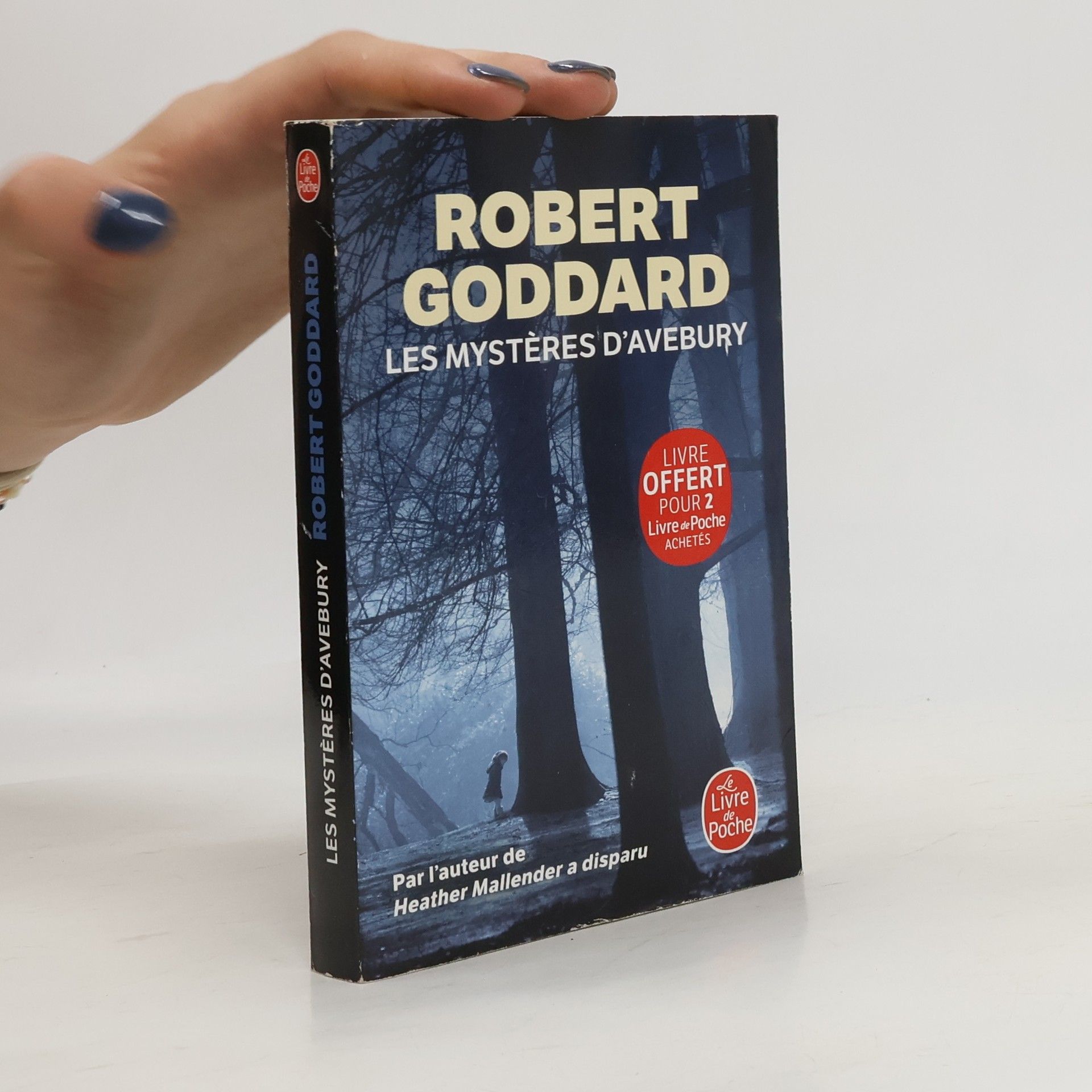 Robert Goddard Le Livre de Poche: Les mystères d'Avebury