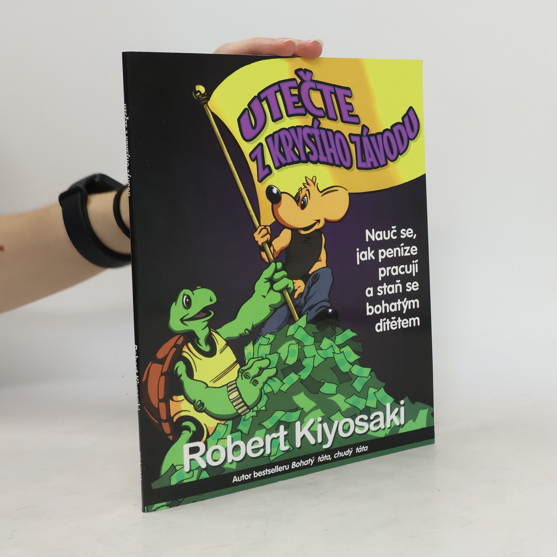 Robert T. Kiyosaki Utečte z krysího závodu