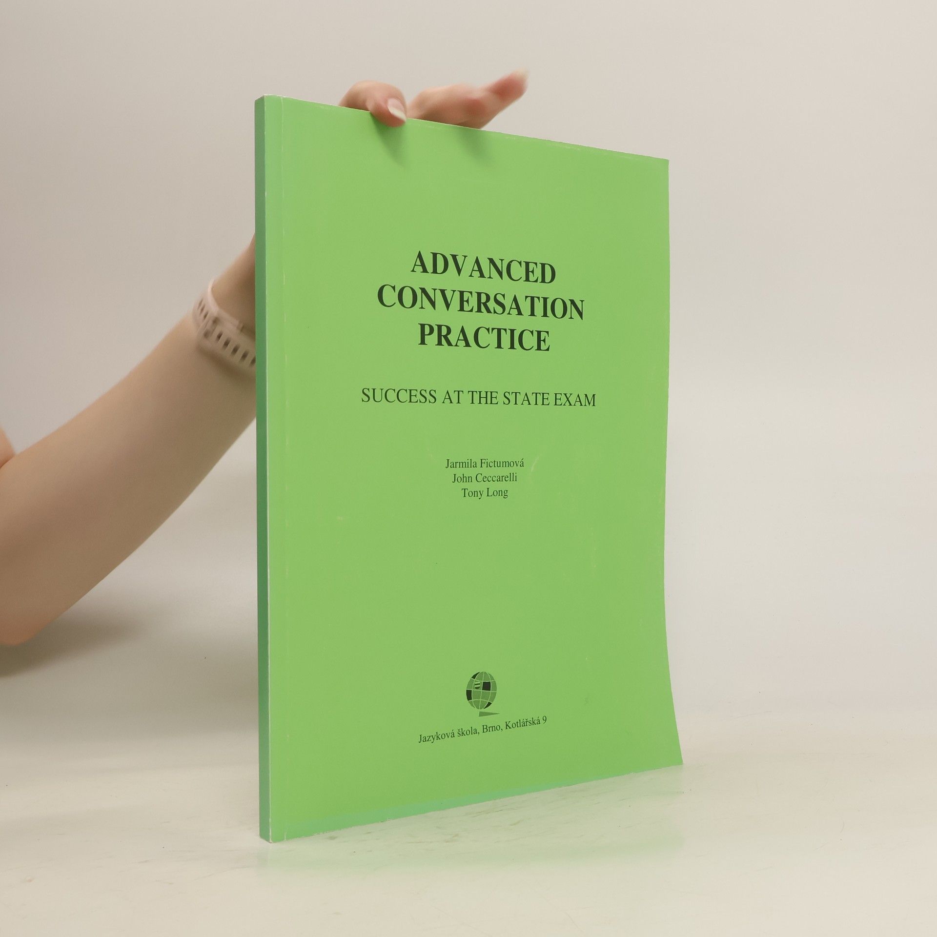 Jarmila Fictumová Advanced Conversation Practice. Success at the State Exam