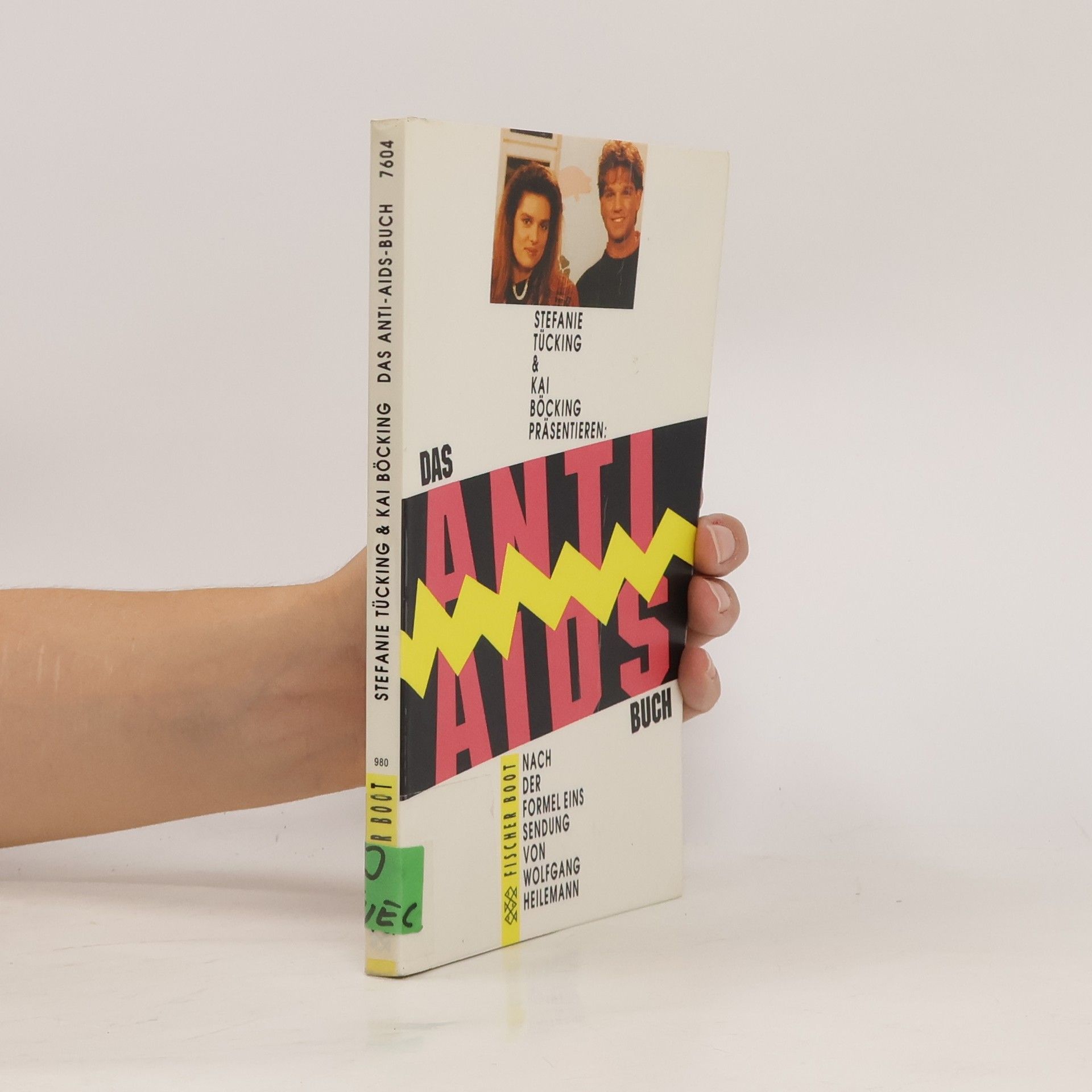 Stefanie Tücking Stefanie Tücking & Kai Böcking präsentieren: Das Anti-Aids-Buch