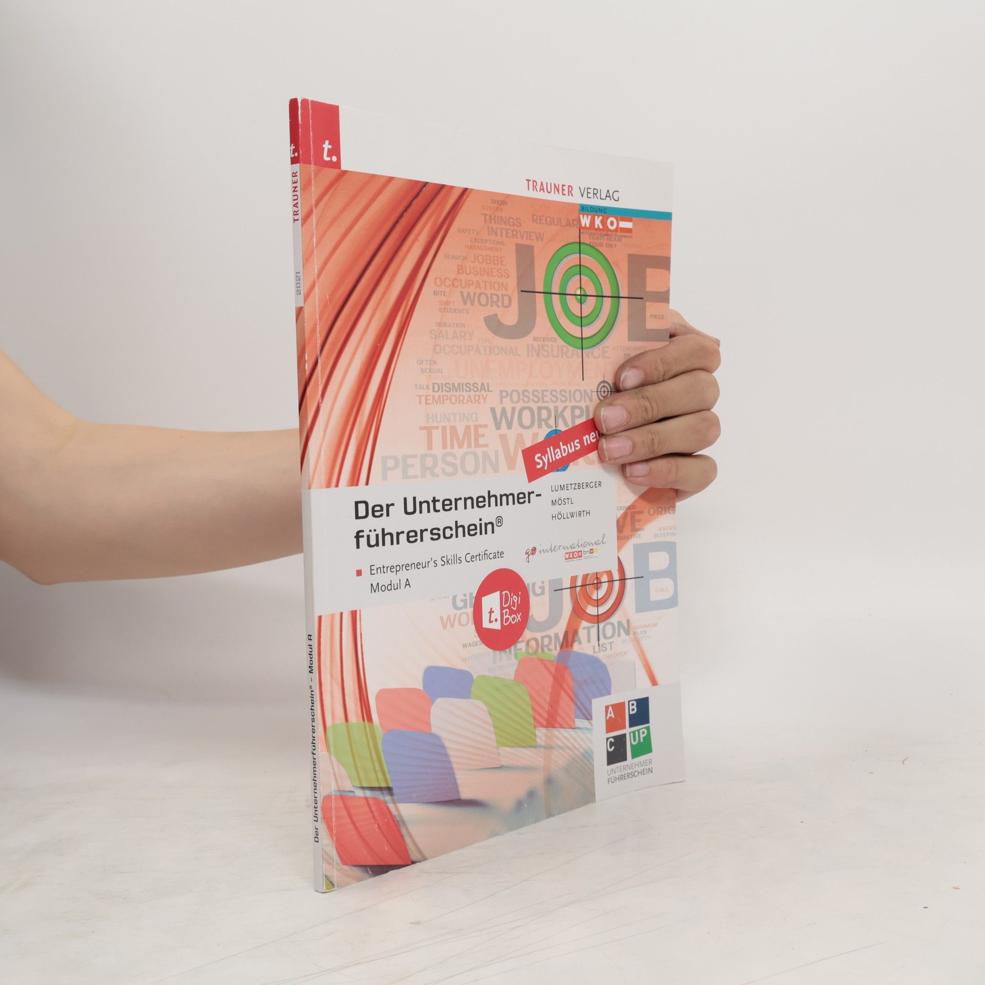 Kurt Lumetzberger Der Unternehmerführerschein - Entrepreneur's Skills Certificate, Modul A + E-Book