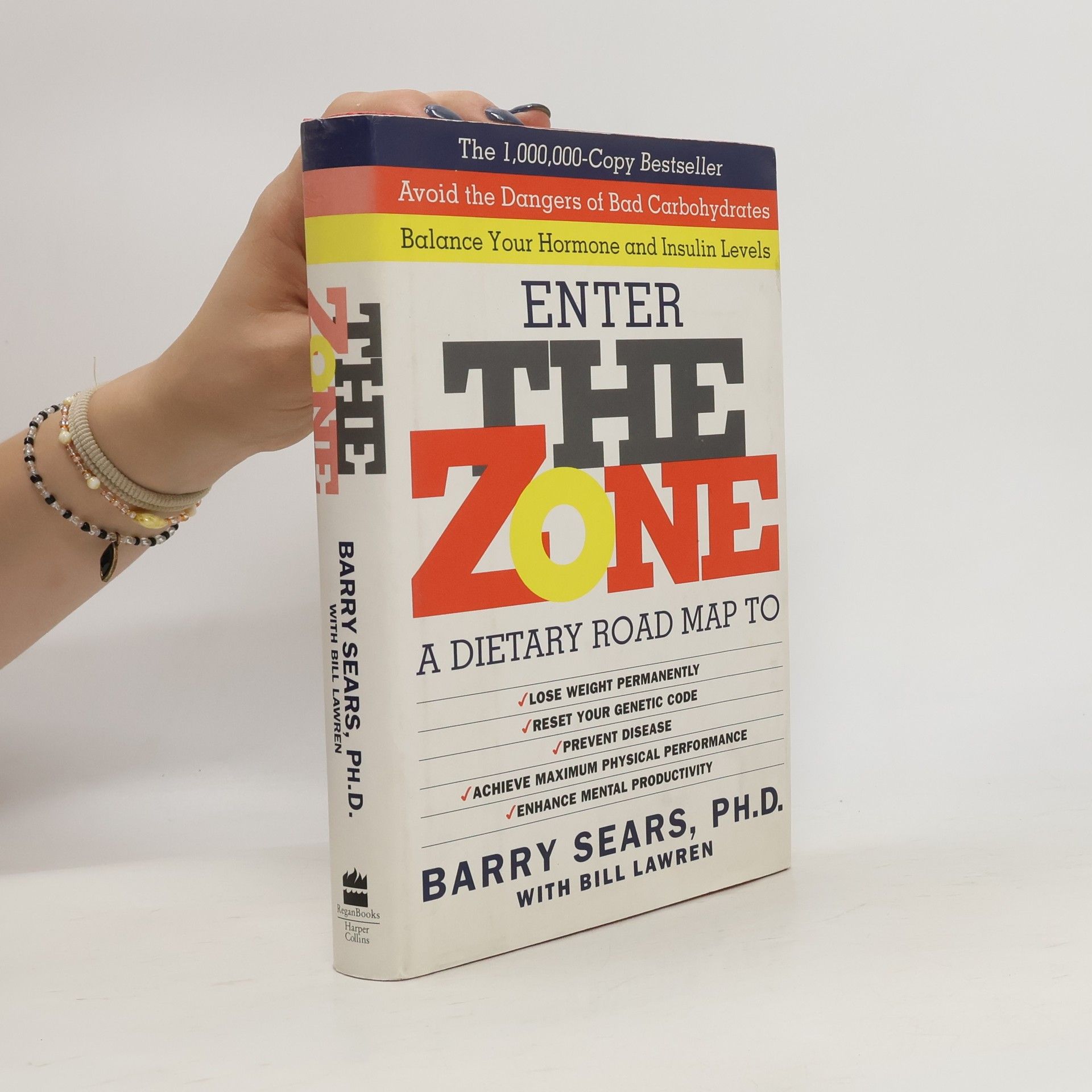 Barry Sears The zone. A dietary road map