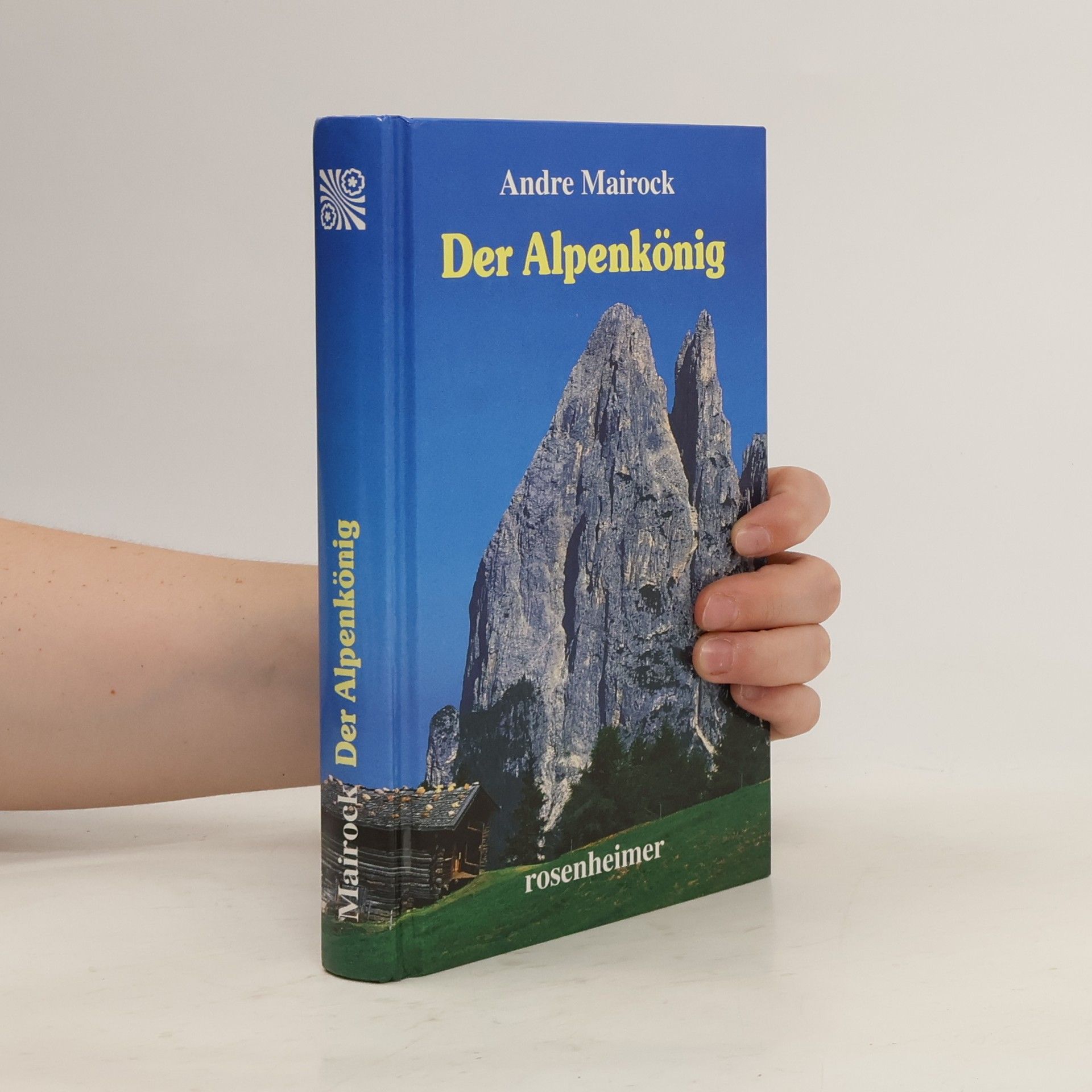André Mairock Der Alpenkönig