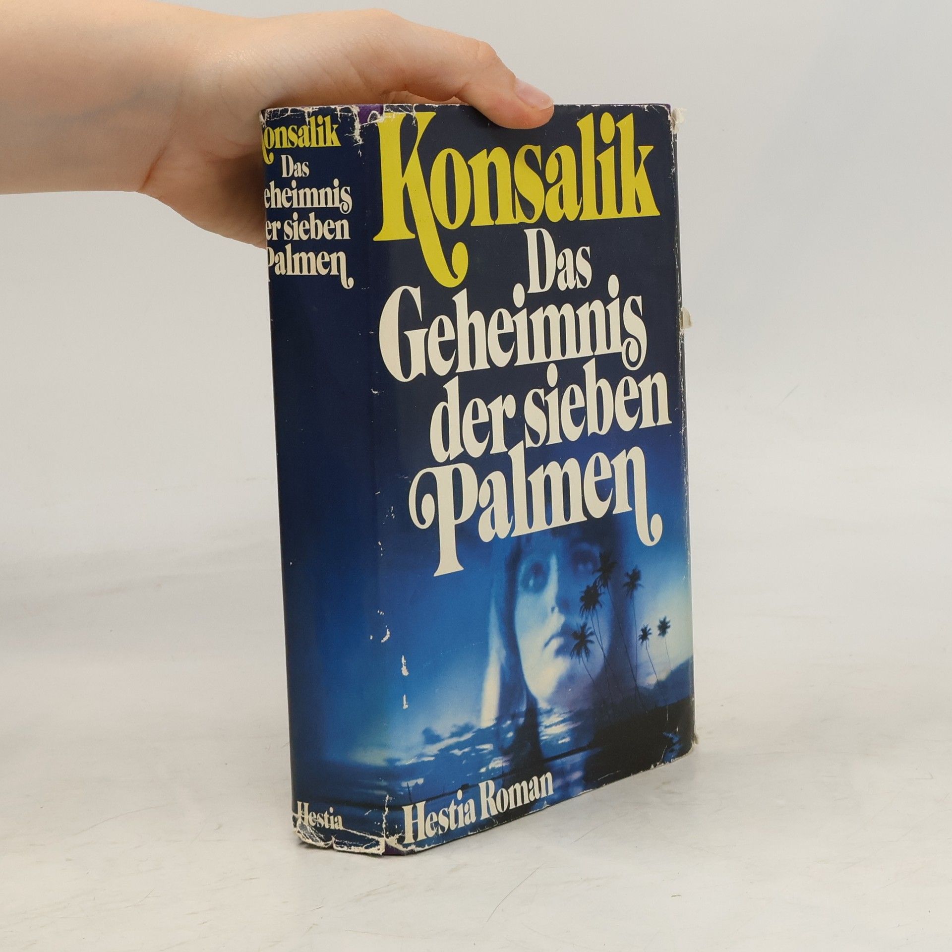 Heinz G. Konsalik Das Geheimnis der sieben Palmen