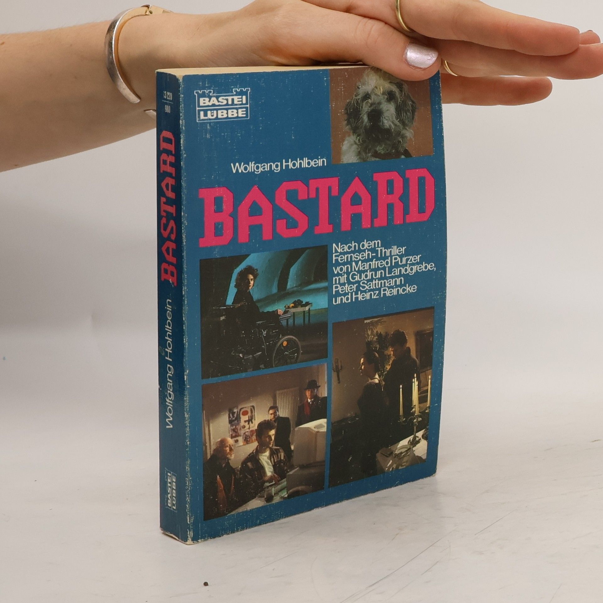 Wolfgang Hohlbein Bastard. Nach dem Fernseh-Thriller von Manfred Purzer