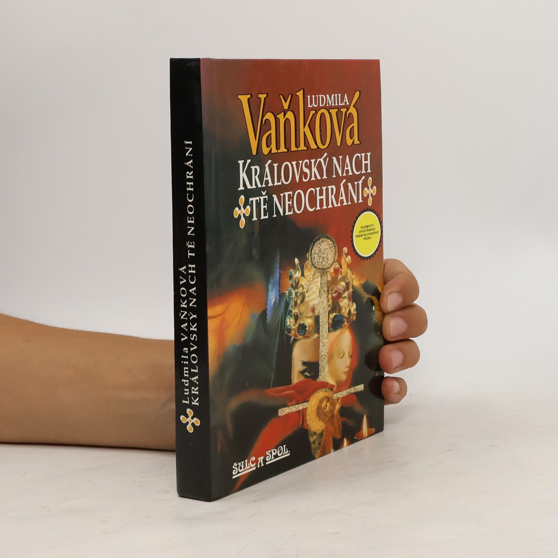 Vaňková Ludmila Královský nach tě neochrání