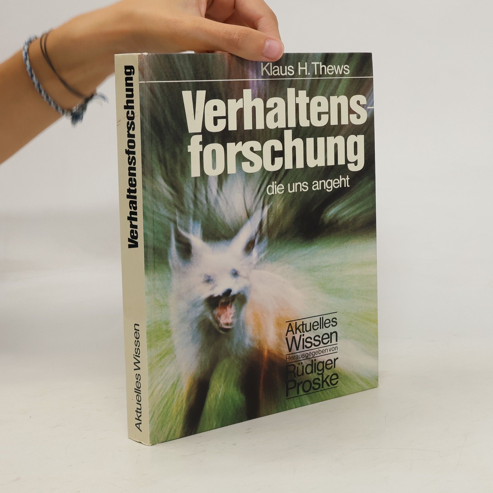 Klaus H. Thews Verhaltens forschung die uns angeht