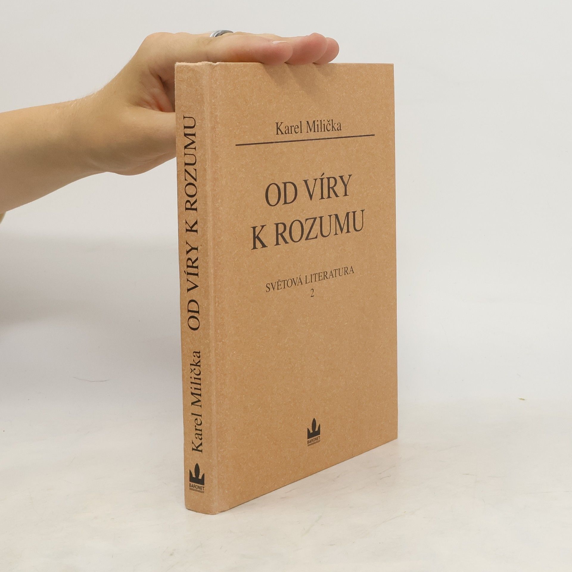 Karel Milička Světová literatura. 2, Od víry k rozumu