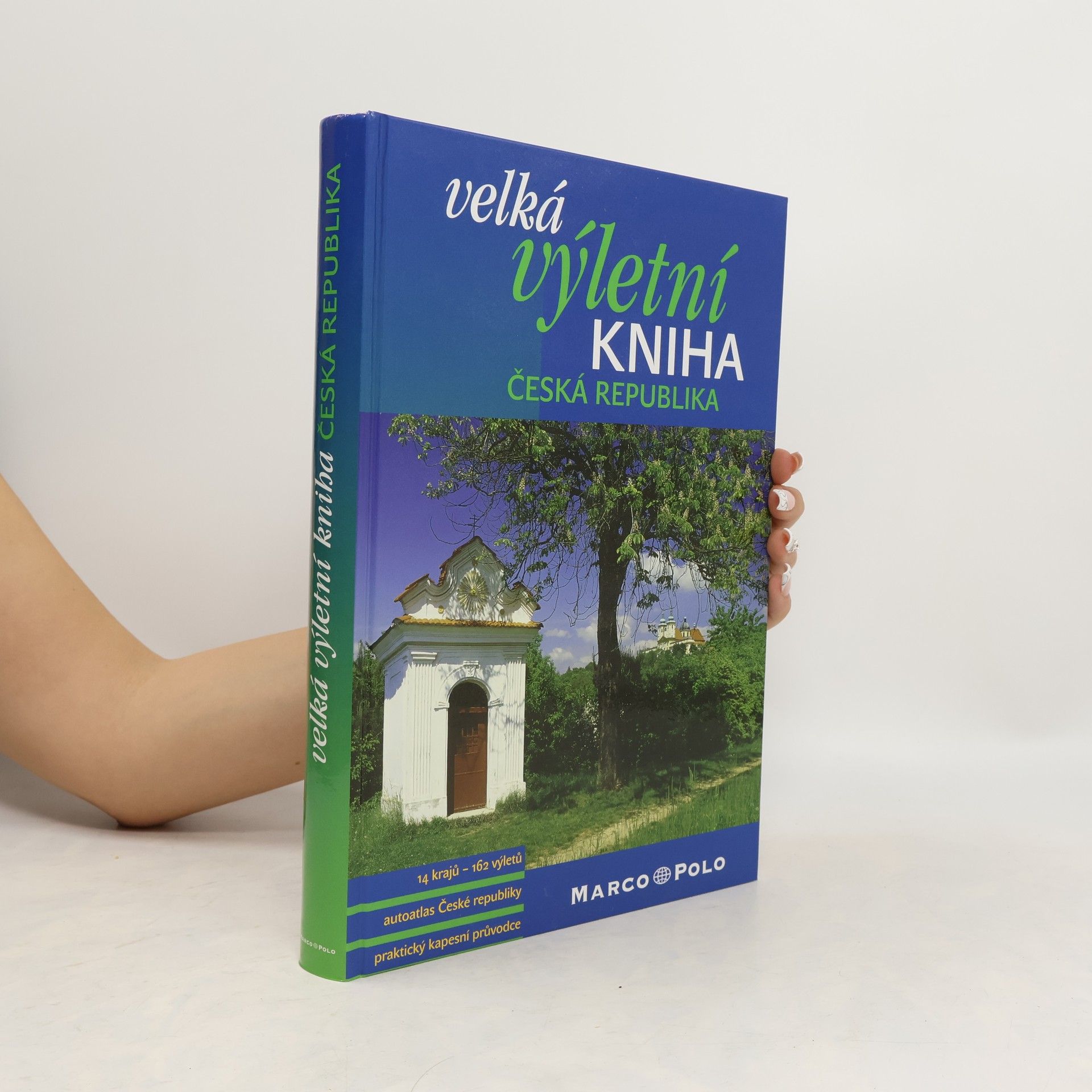 kolektiv Velká výletní kniha. Česká republika