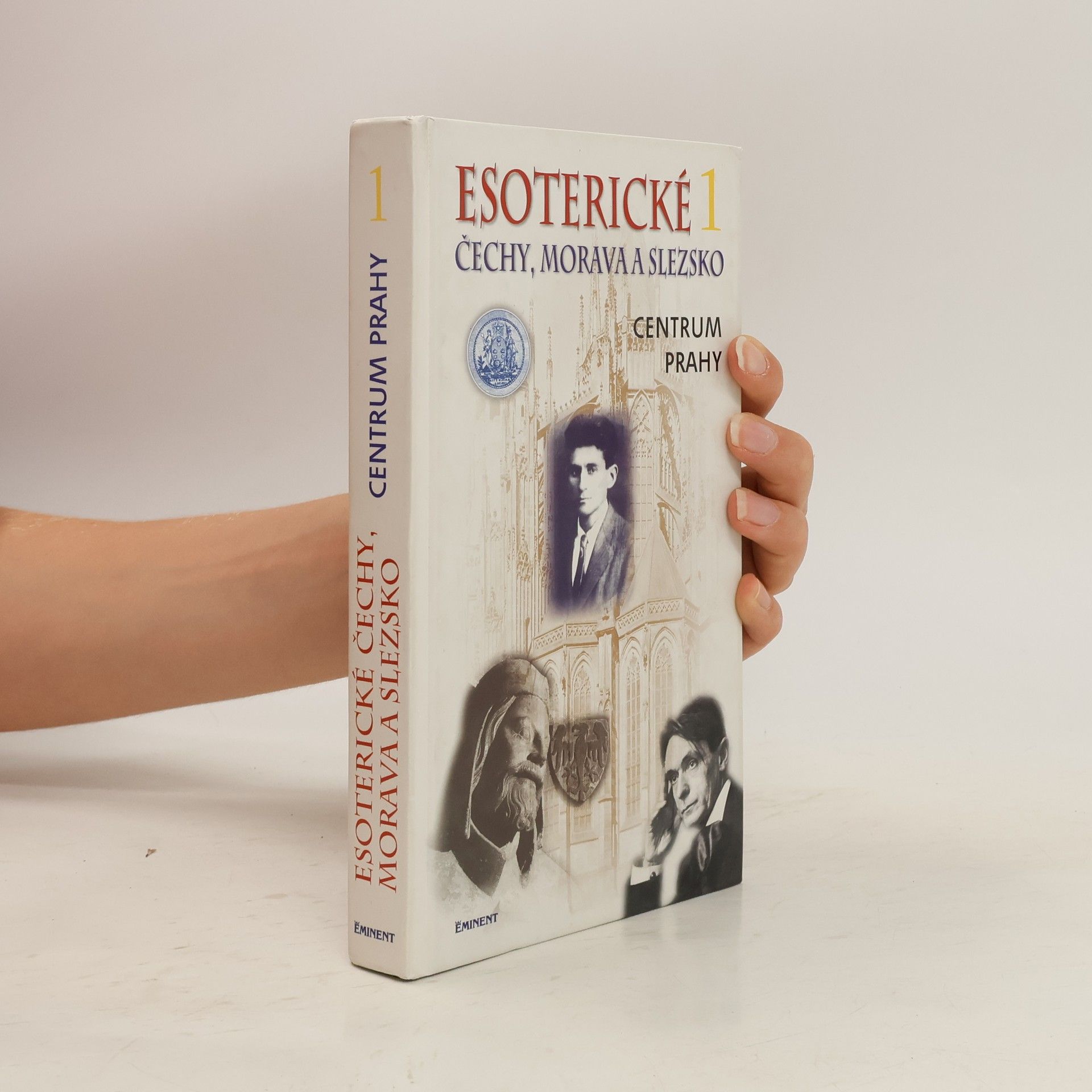 Jiří Kuchař Esoterické Čechy, Morava a Slezsko 1. Centrum Prahy