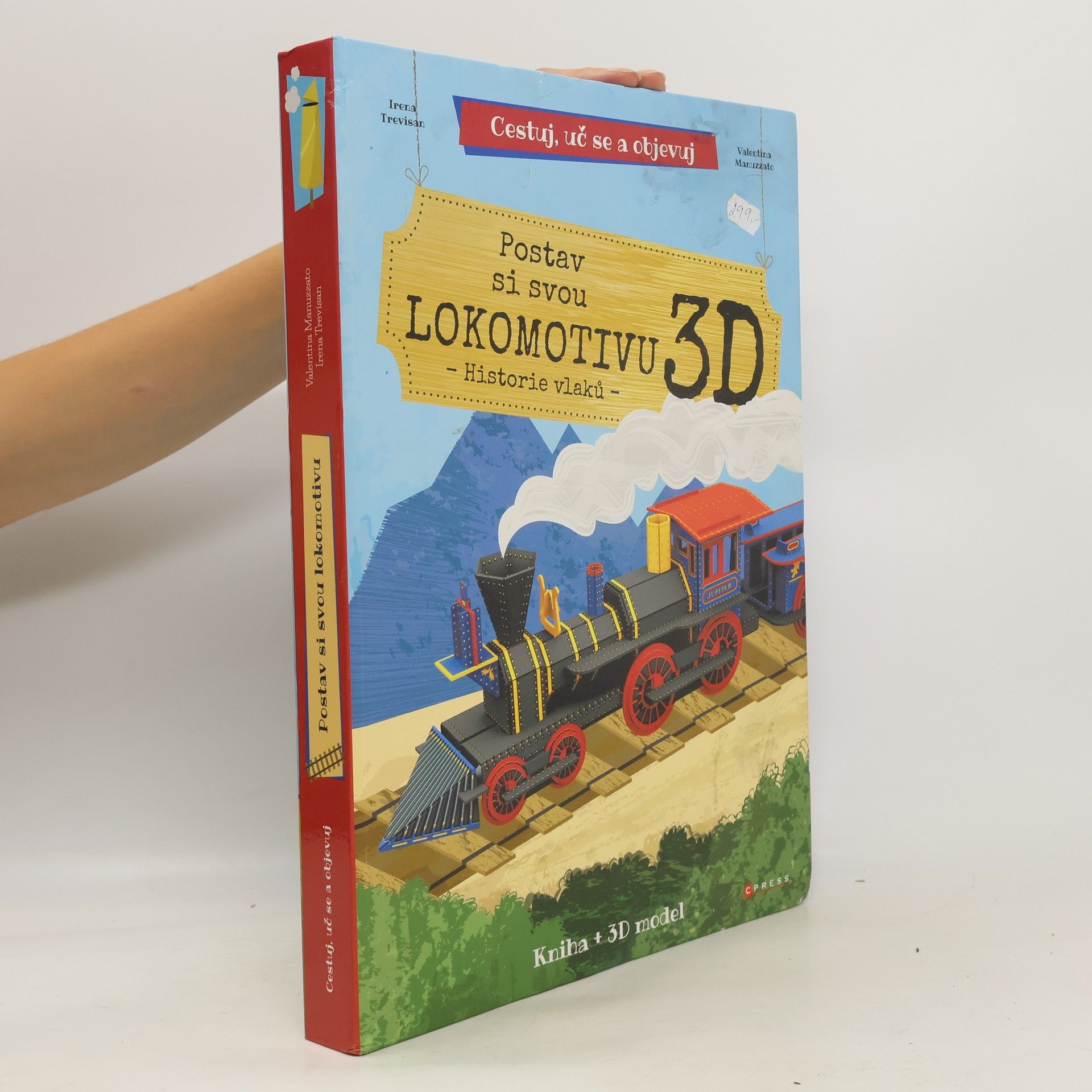 AA.VV. Postav si svou Lokomotivu 3D. Historie vlaků