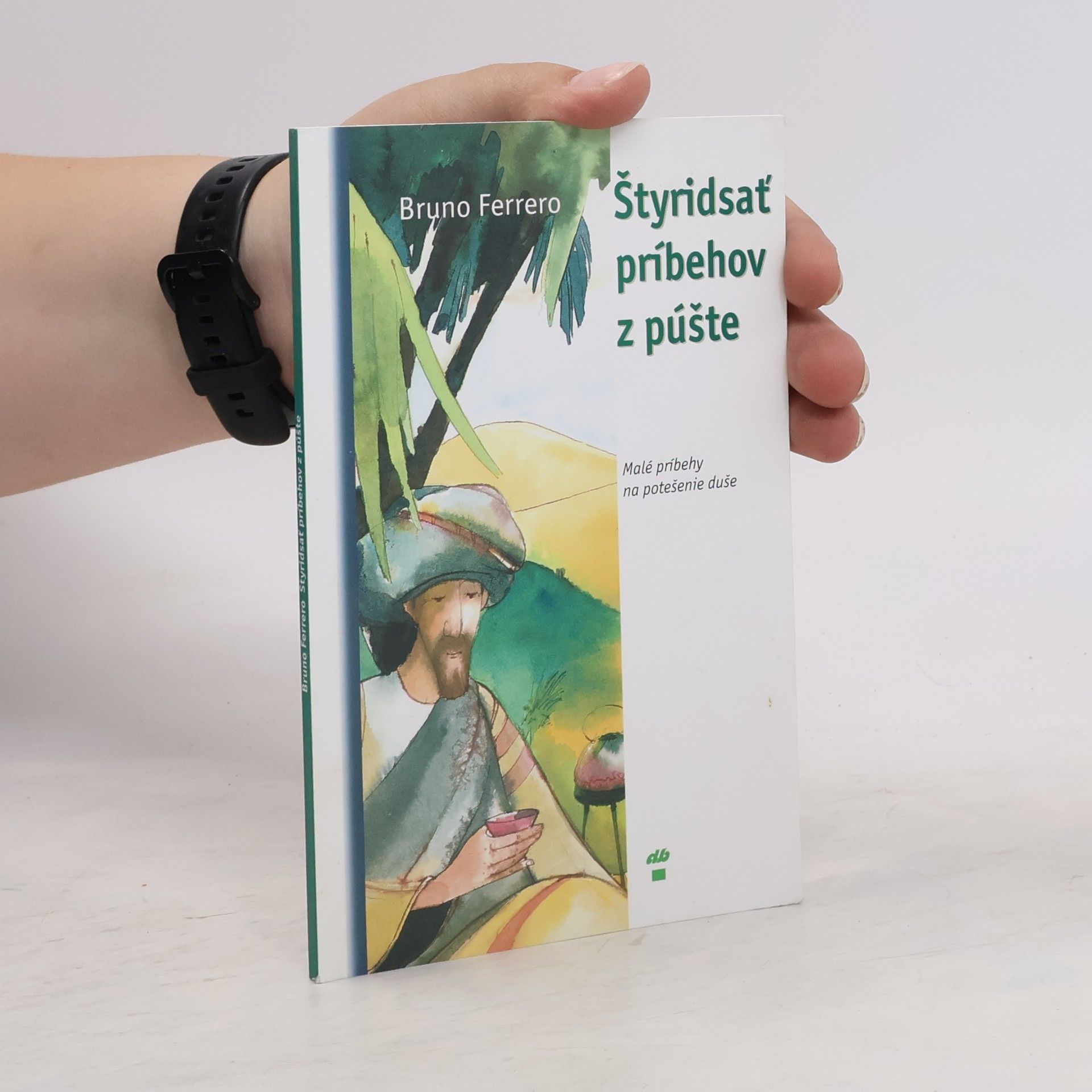 Bruno Ferrero Štyridsať príbehov z púšte