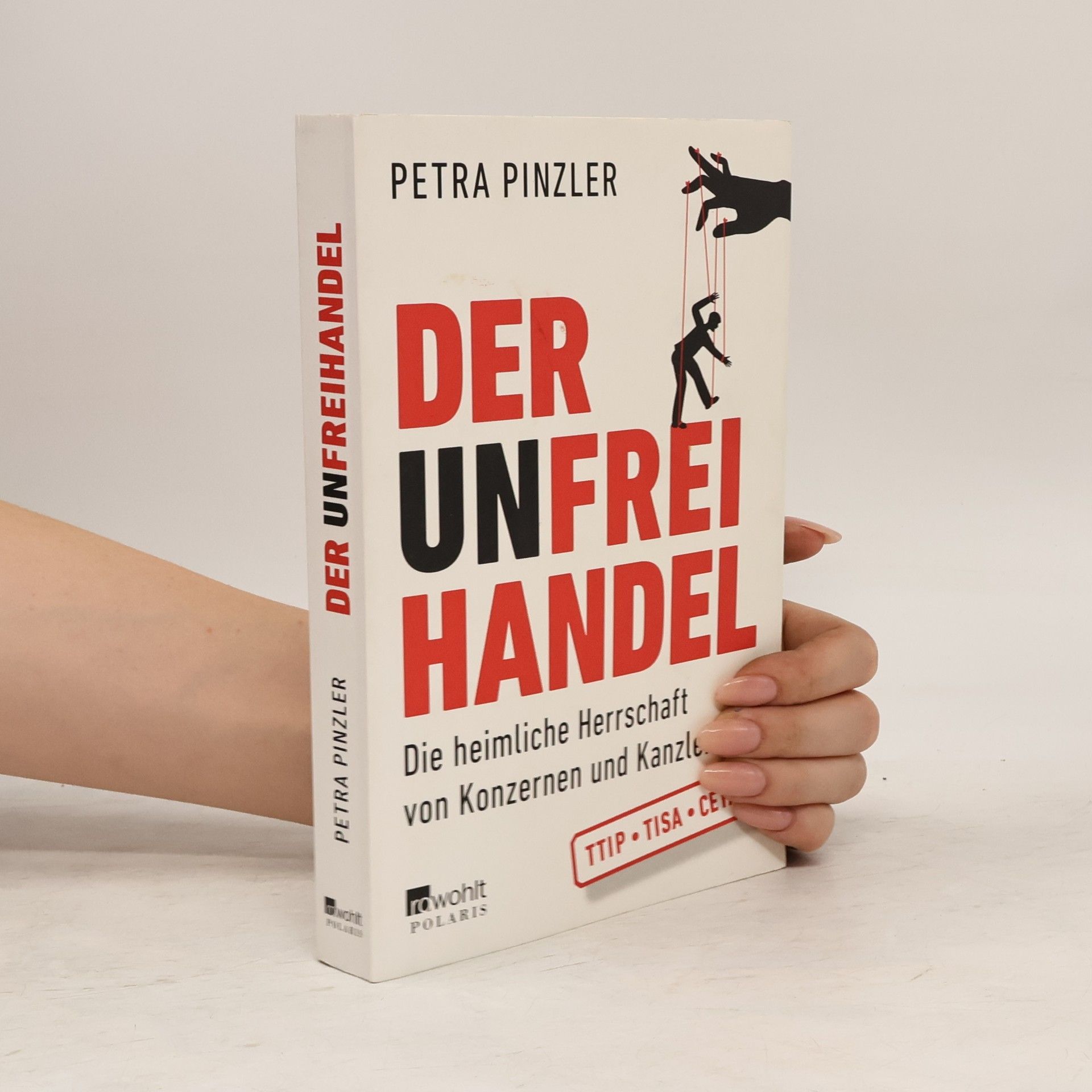 Petra Pinzler Der Unfreihandel