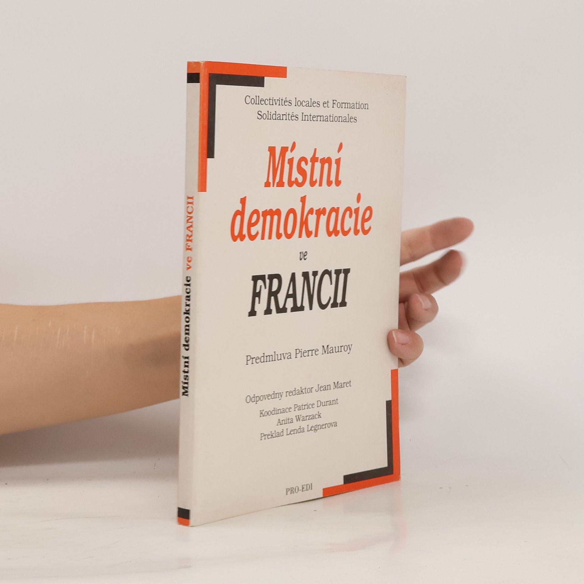 Pierre Mauroy Místní demokracie ve Francii