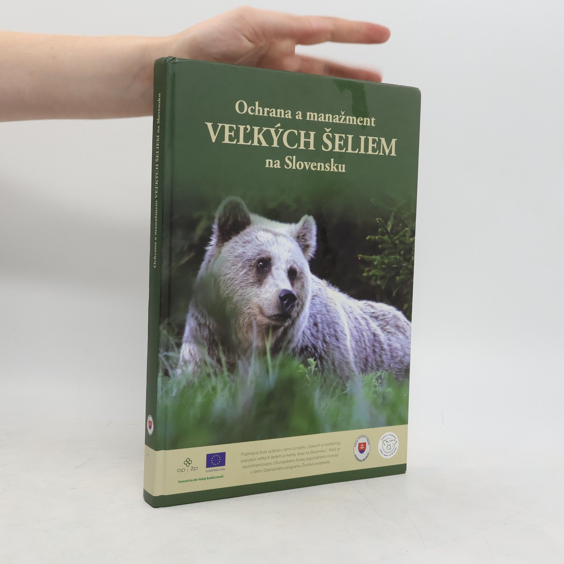 Collectif d'auteurs Ochrana a manažment veľkých šeliem na Slovensku