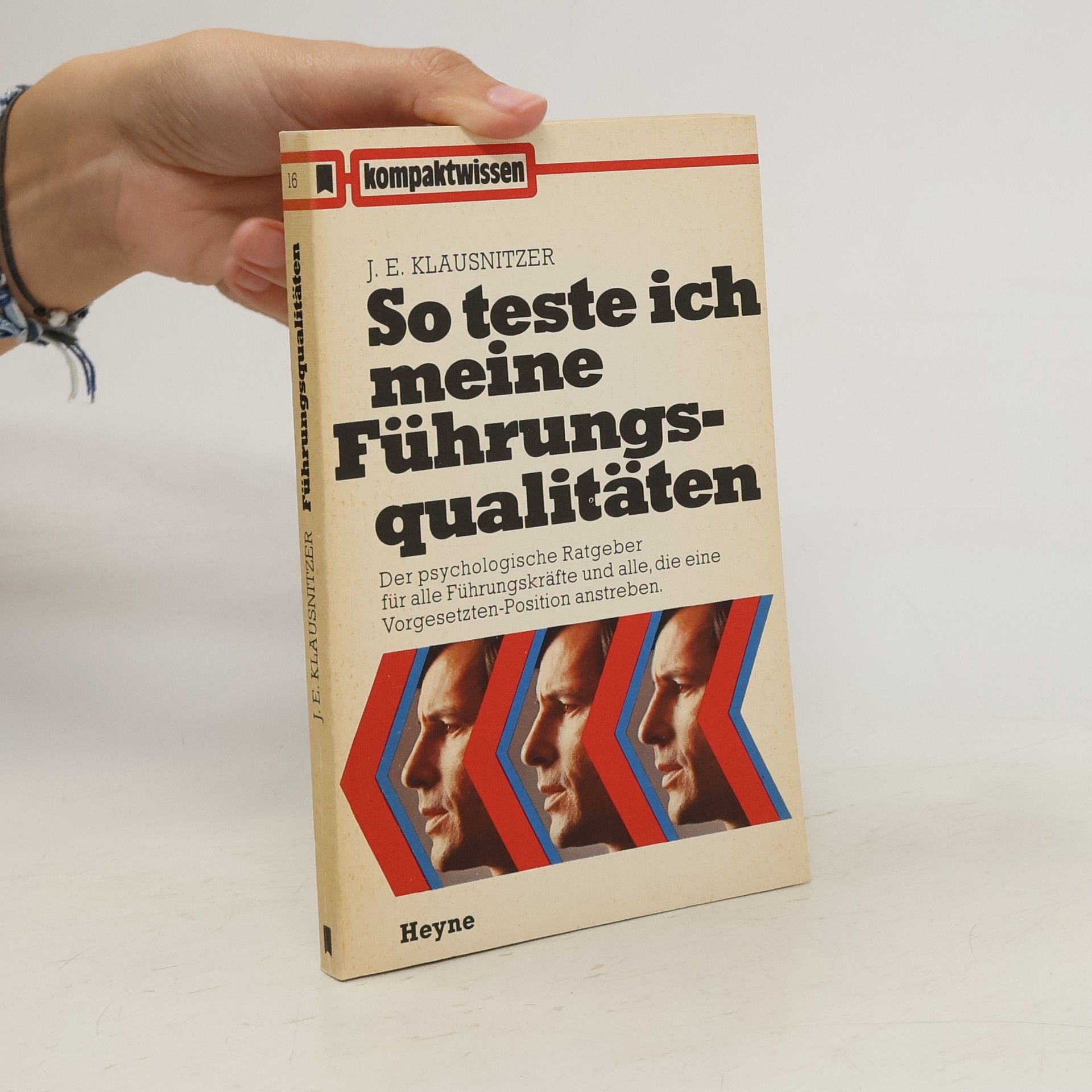 Josef E. Klausnitzer So teste ich meine Führungsqualitäten