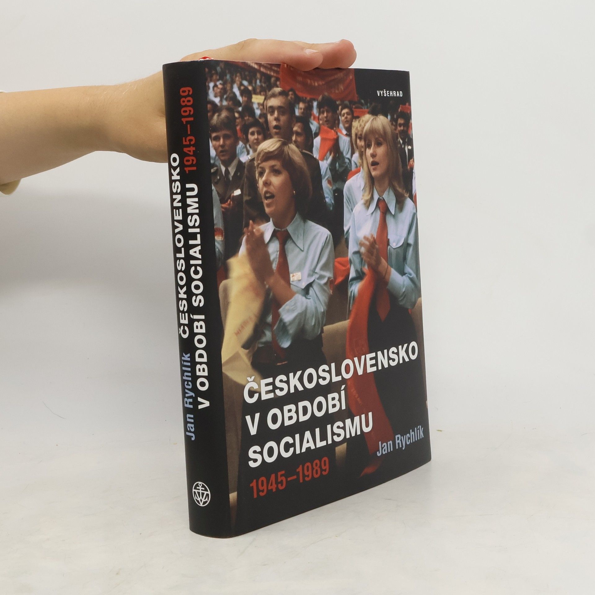 Jan Rychlík Československo v období socialismu. 1945-1989