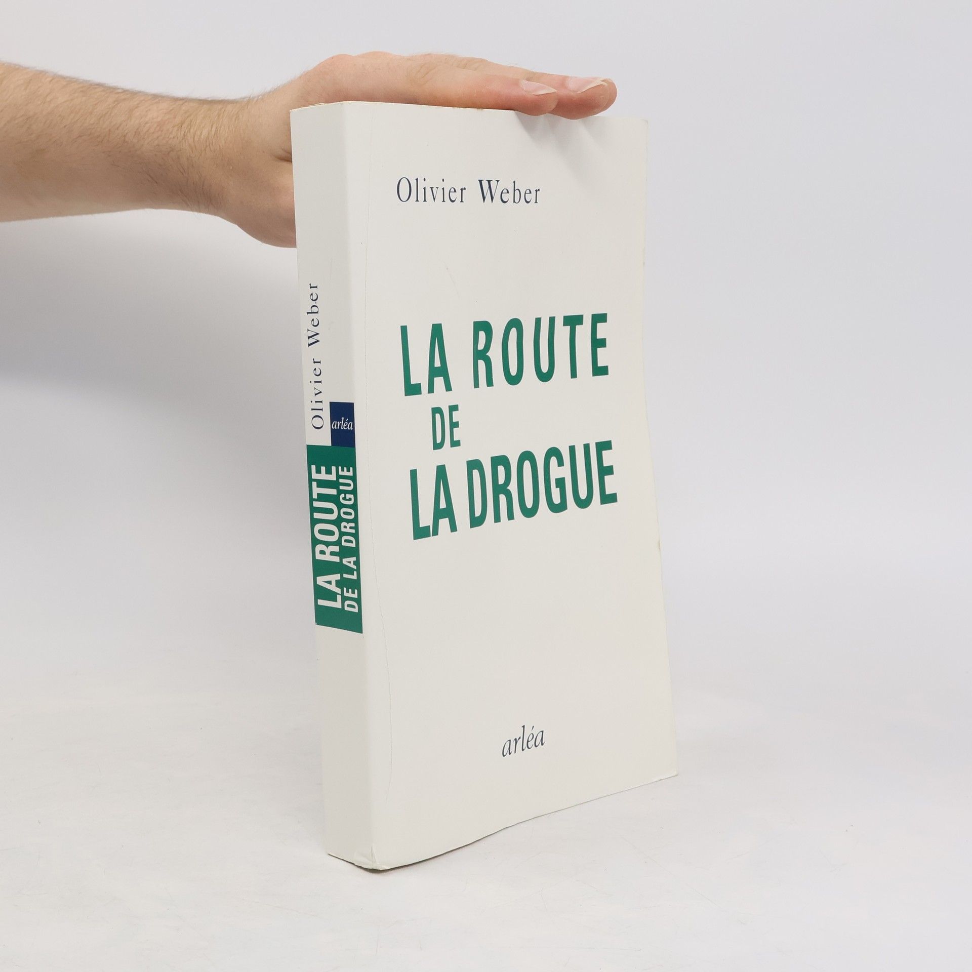 Olivier Weber La route de la drogue