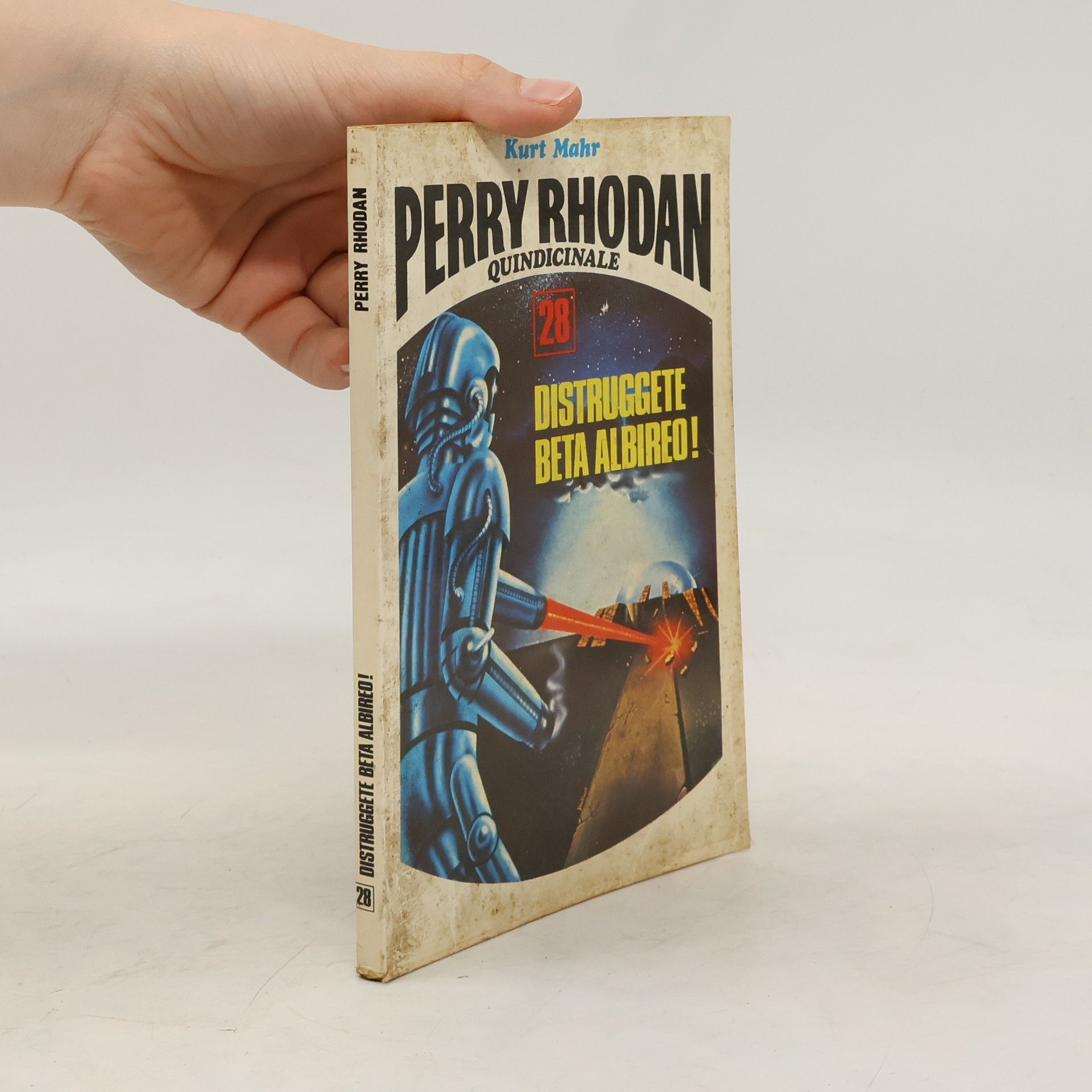 Kurt Mahr Perry Rhodan 28. Distruggete Beta Albireo!