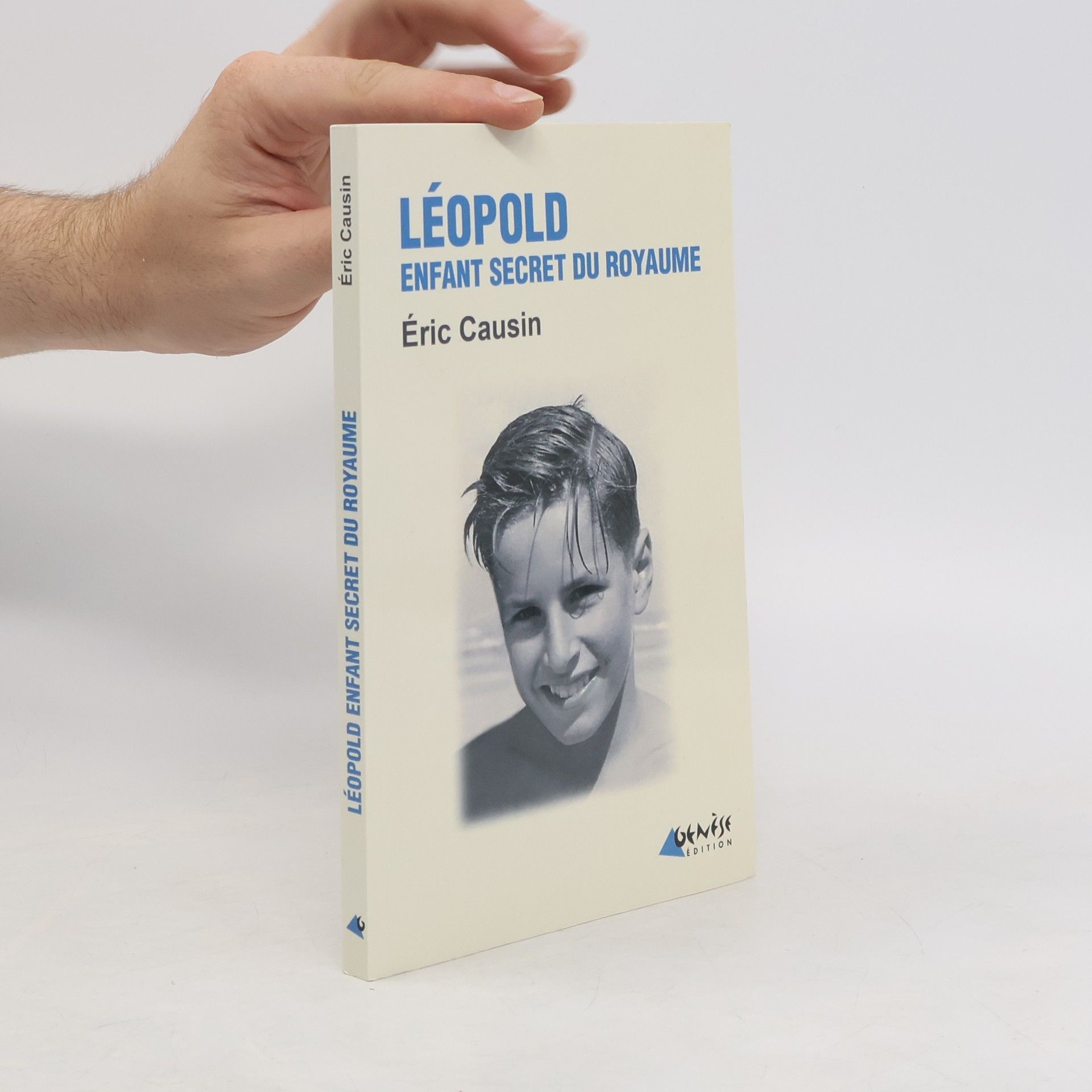 Éric Causin Léopold, enfant secret du royaume