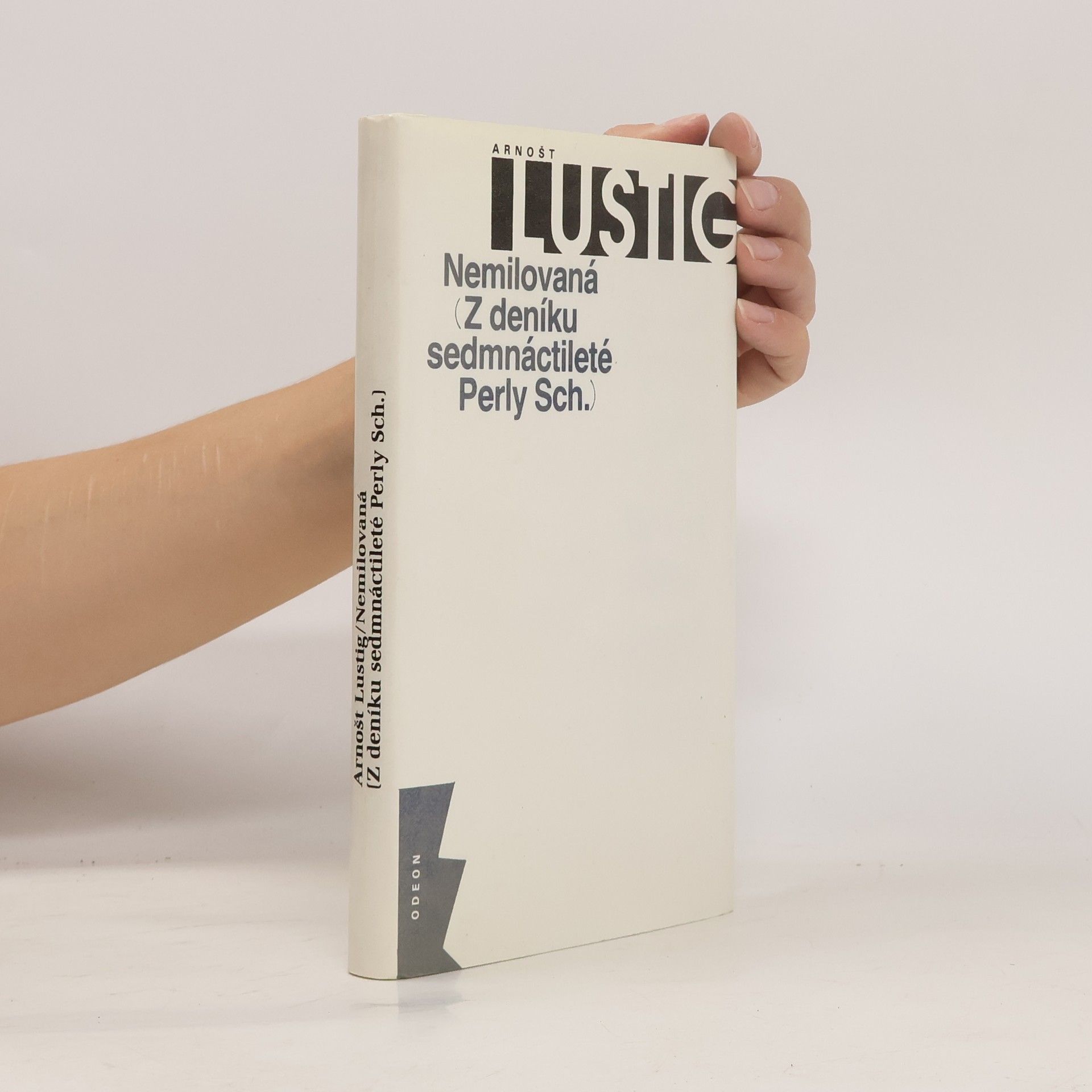Arnošt Lustig Nemilovaná. Z deníku sedmnáctileté Perly Sch.