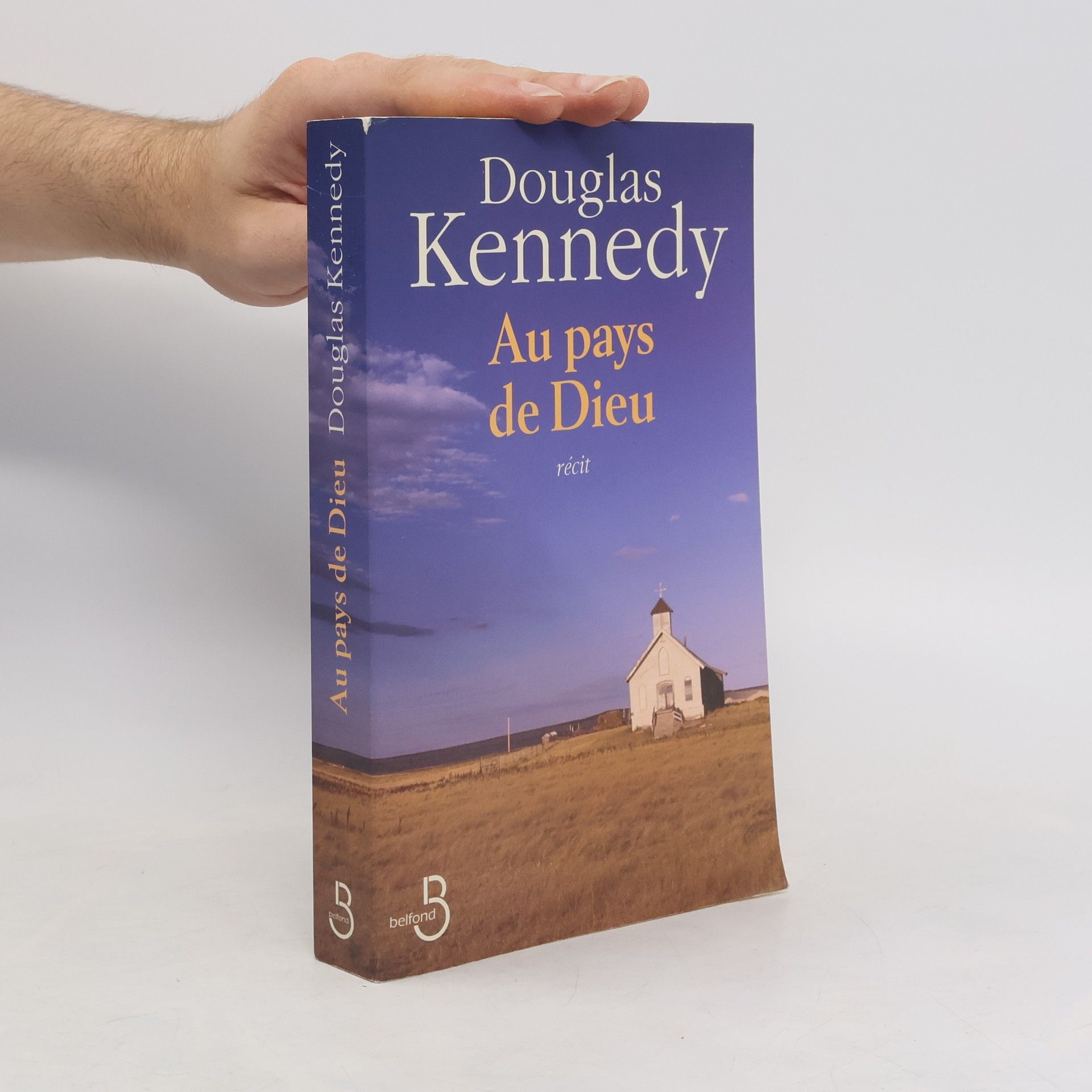Douglas Kennedy Au pays de Dieu