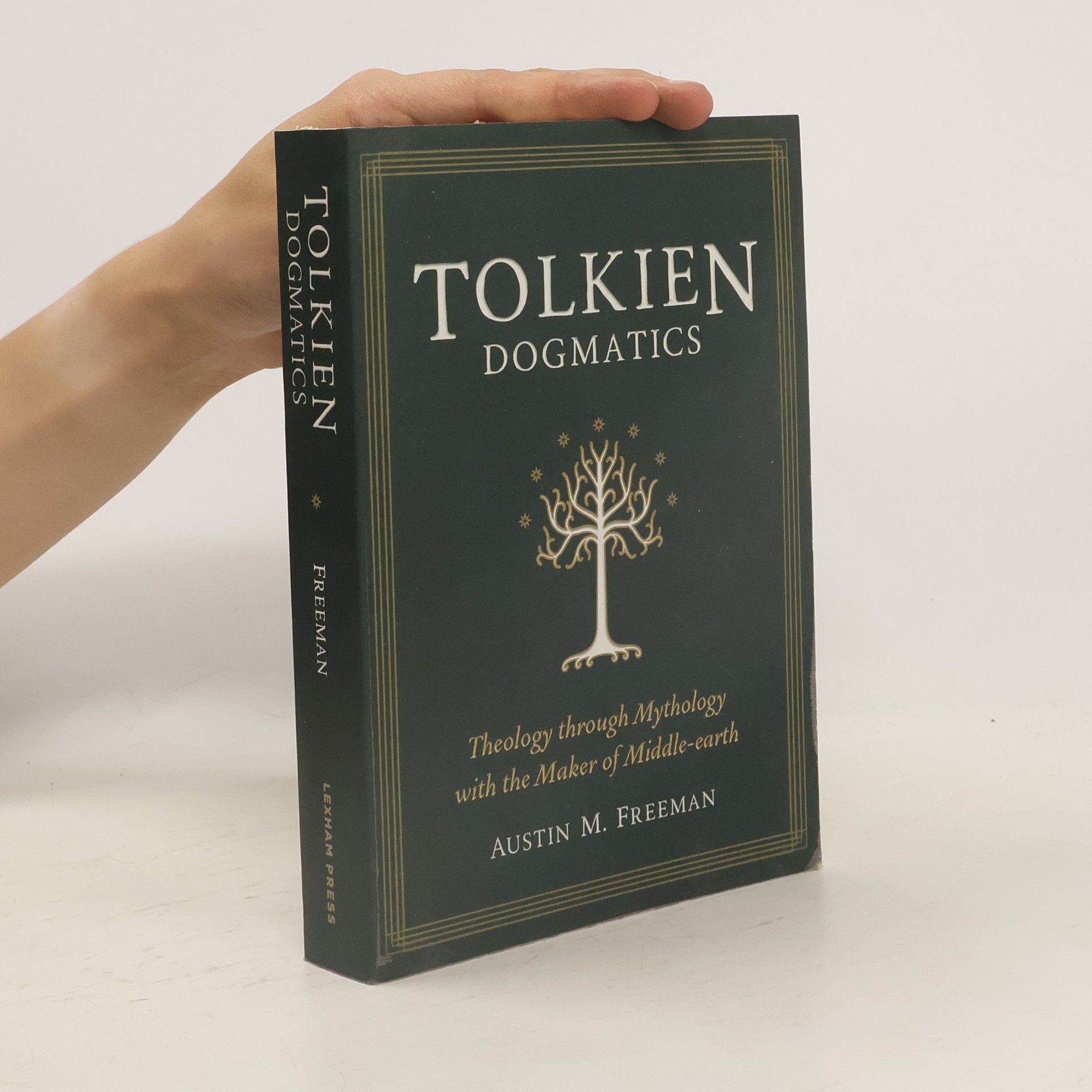 R. Austin Freeman Tolkien Dogmatics